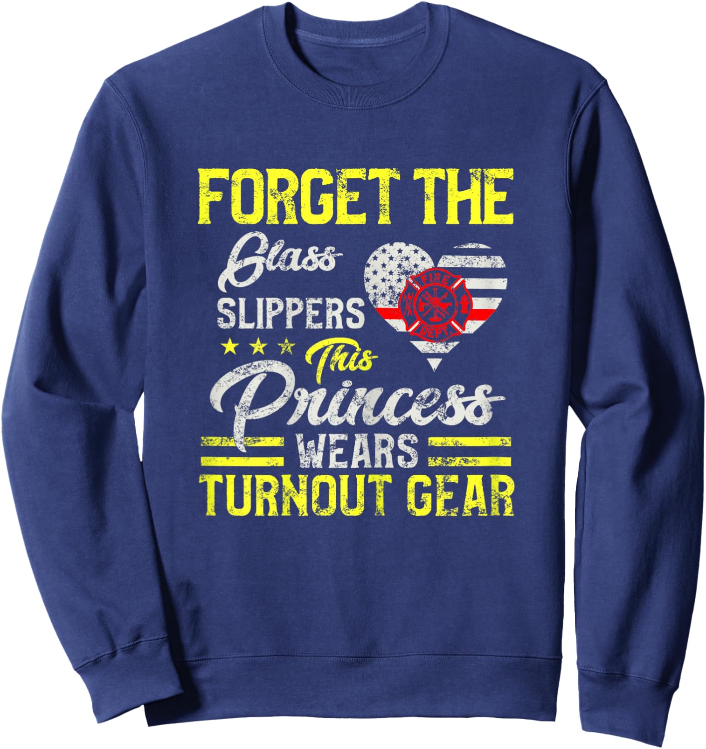 This Princess Wears Fire Turnout Gear Female firefighter Sweatshirt - Sweatshirt | Navy
