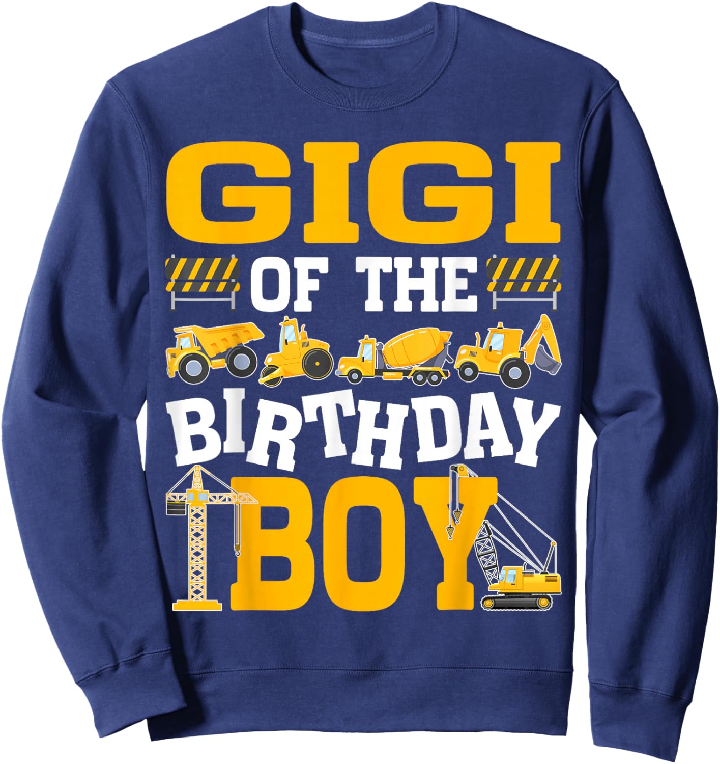 Gigi of The Birthday Boy Excavator Construction Truck Sweatshirt - Sweatshirt | Navy