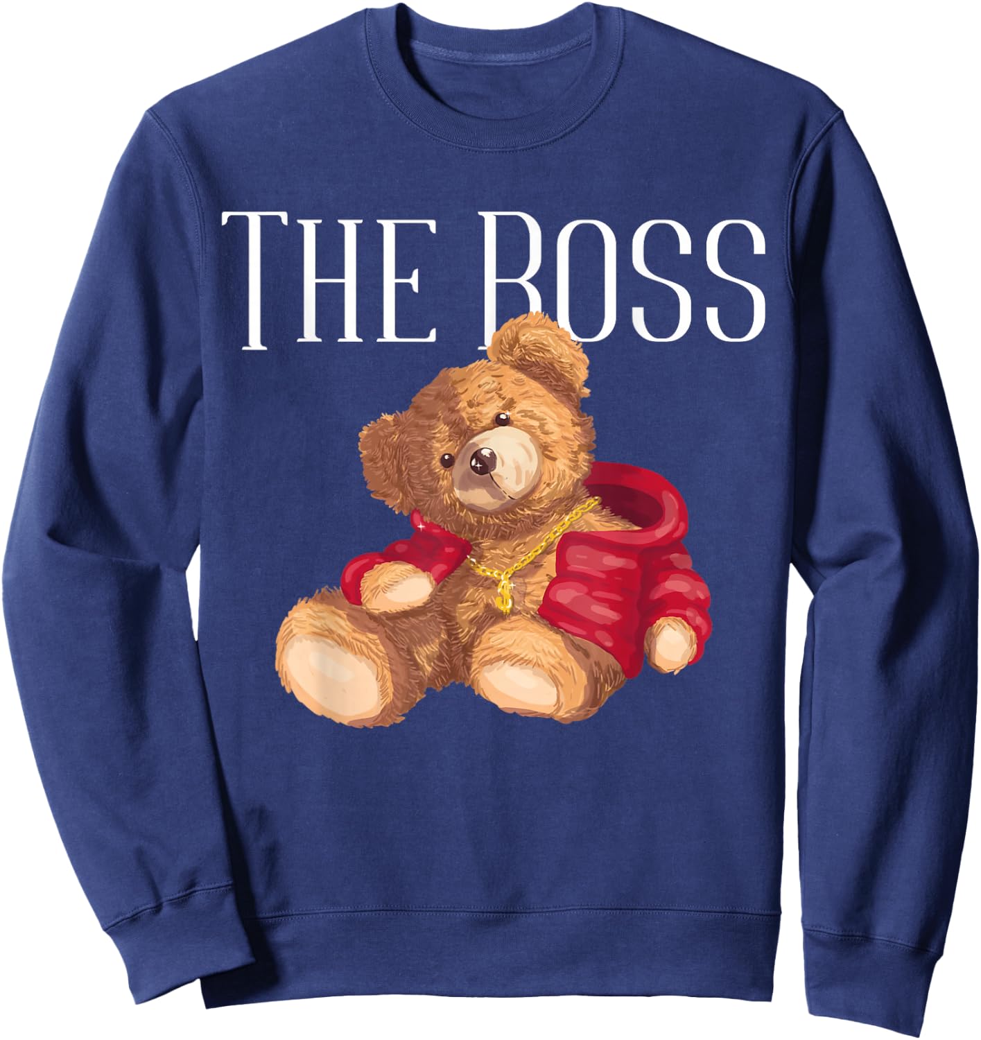 Cool Teddy Bear Dollar Sign Teddy Lover, The Boss, Bossy Sweatshirt - Sweatshirt | Navy