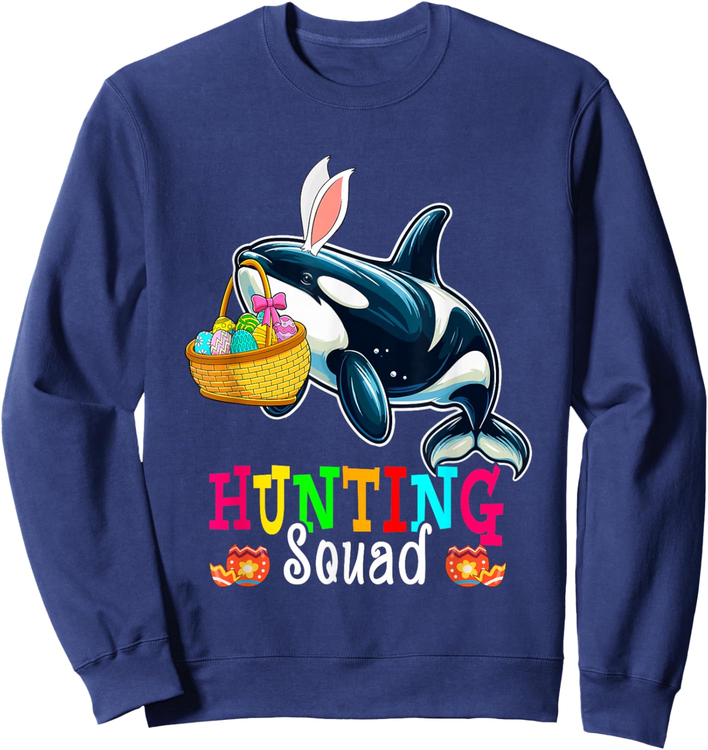 Hunting Squad Easter Bunny Orca Hunting Eggs Basket Sweatshirt - Sweatshirt | Navy