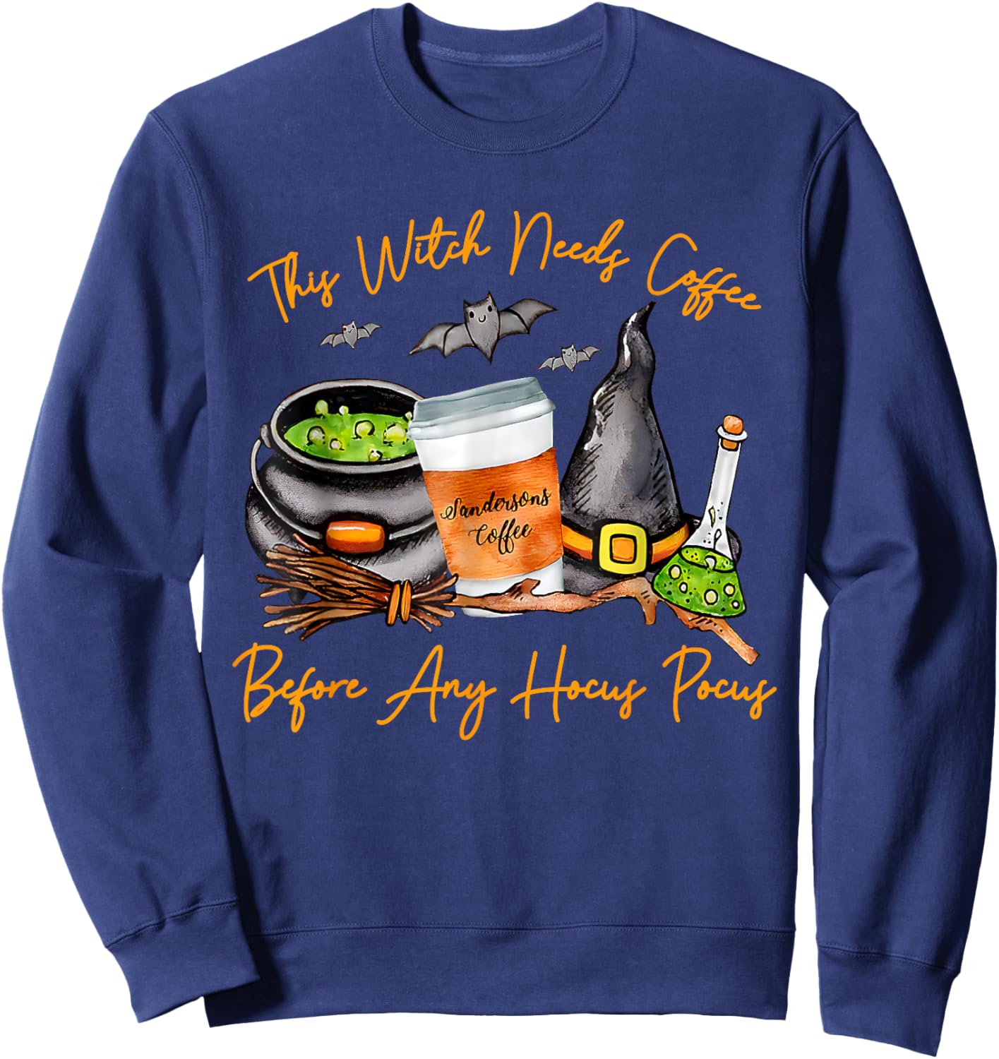 This Witch Needs Coffee Before Any Hocus Pocus Halloween Sweatshirt - Sweatshirt | Navy