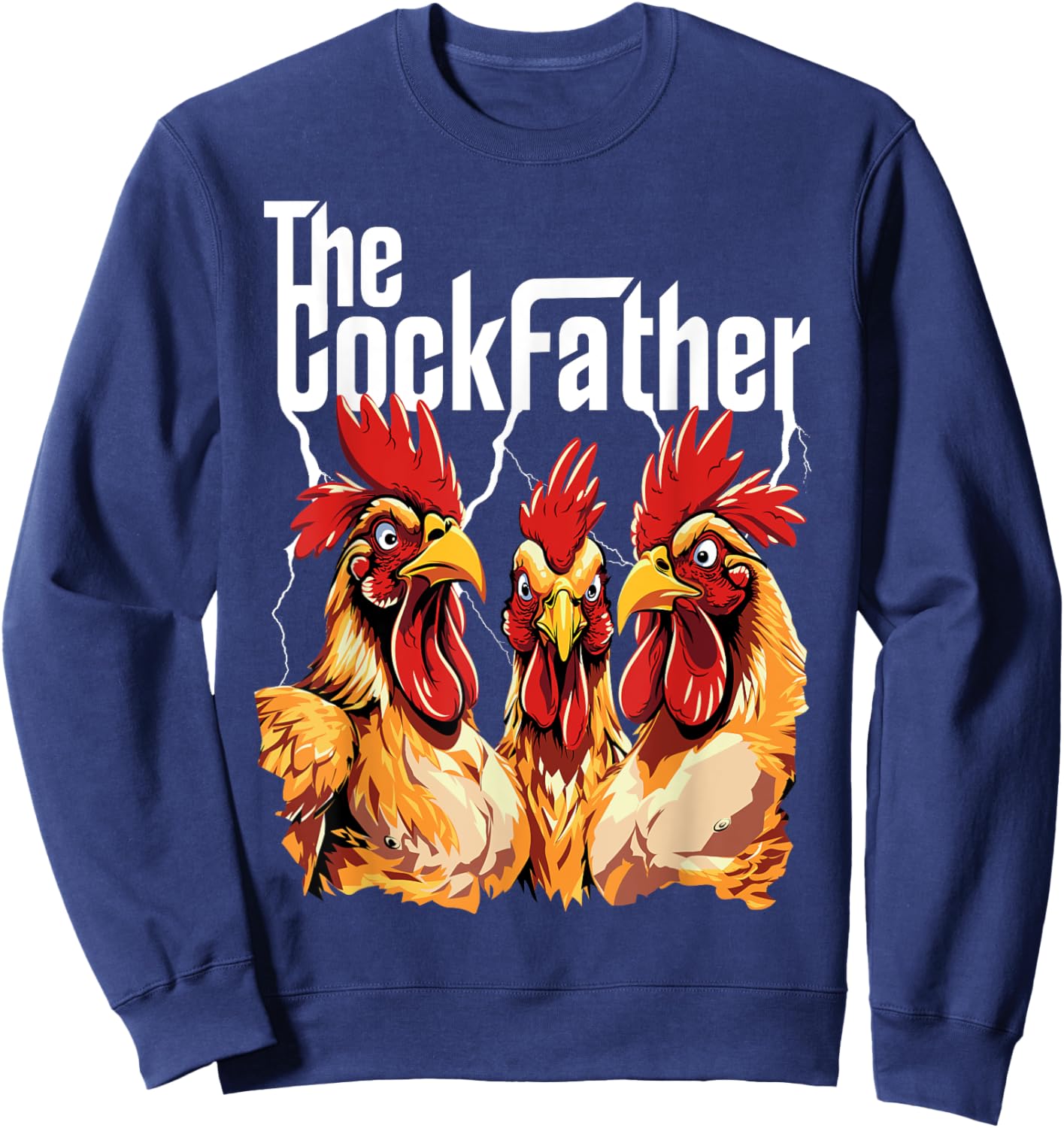 The Cockfather Chicken Father Dad Owner Funny Cute Rooster Sweatshirt - Sweatshirt | Navy