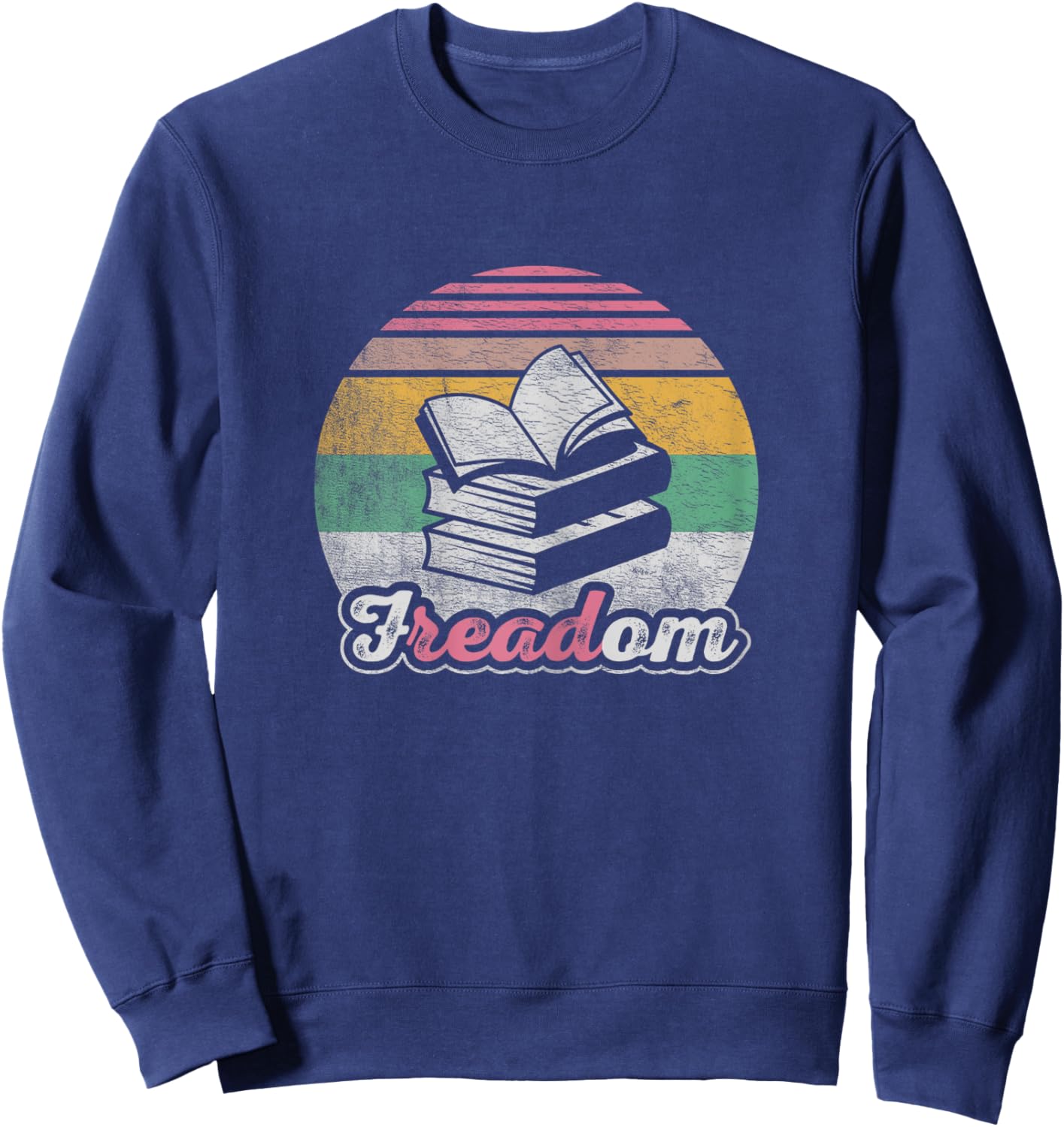 Retro Vintage fREADom Anti Ban Books Freedom To Read Sweatshirt - Sweatshirt | Navy