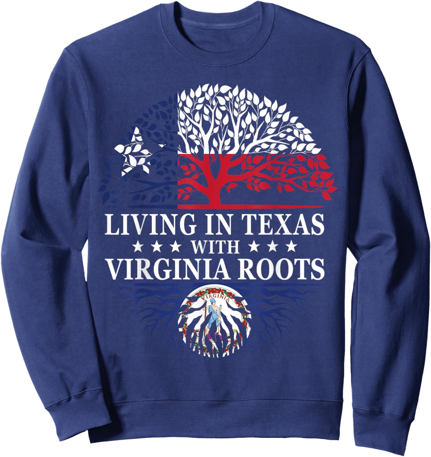 Living in Texas With Virginia Roots Sweatshirt - Sweatshirt | Navy