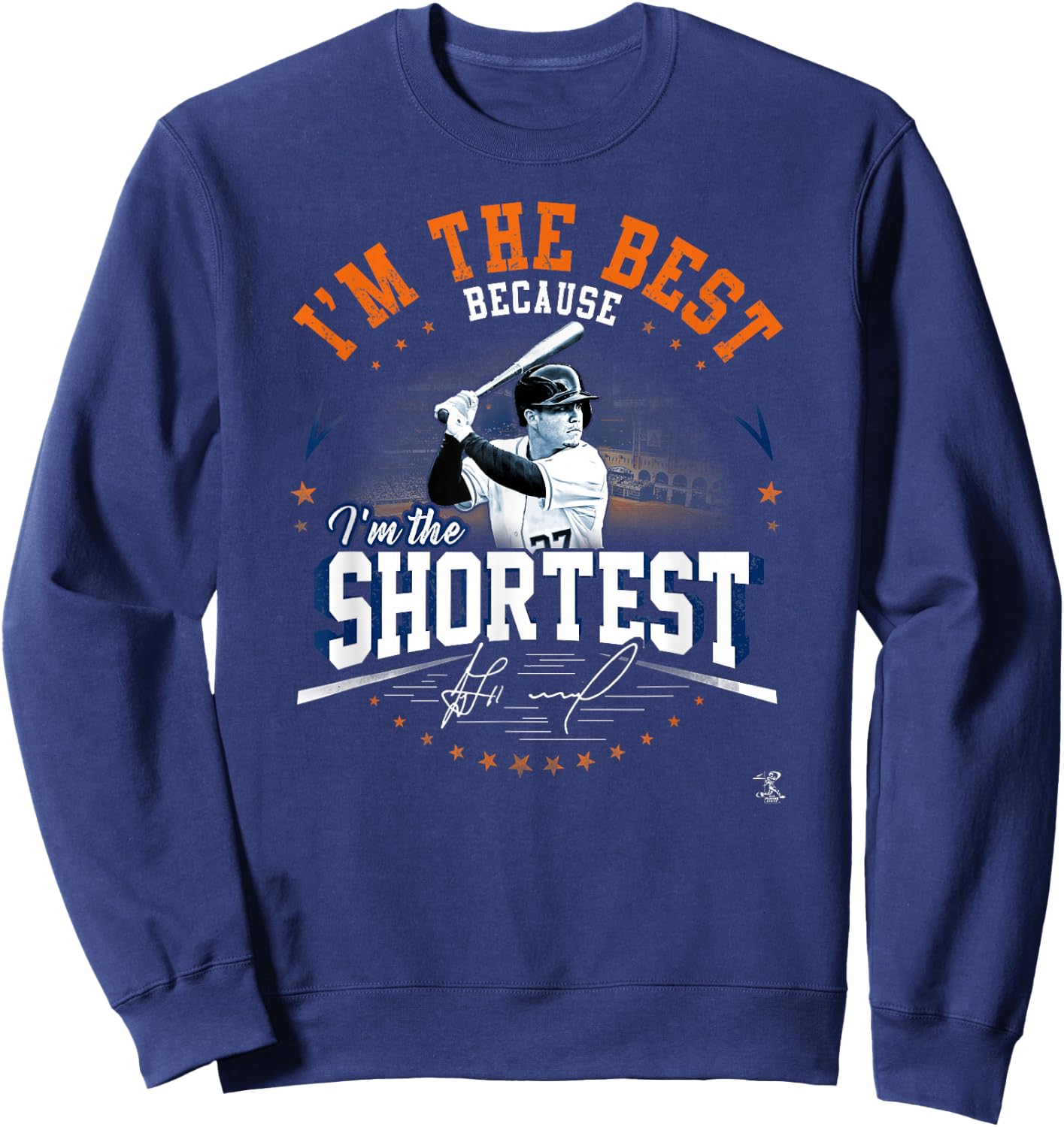 Jose Altuve I'm The Best Because I'm The Shortest Sweatshirt - Sweatshirt | Navy