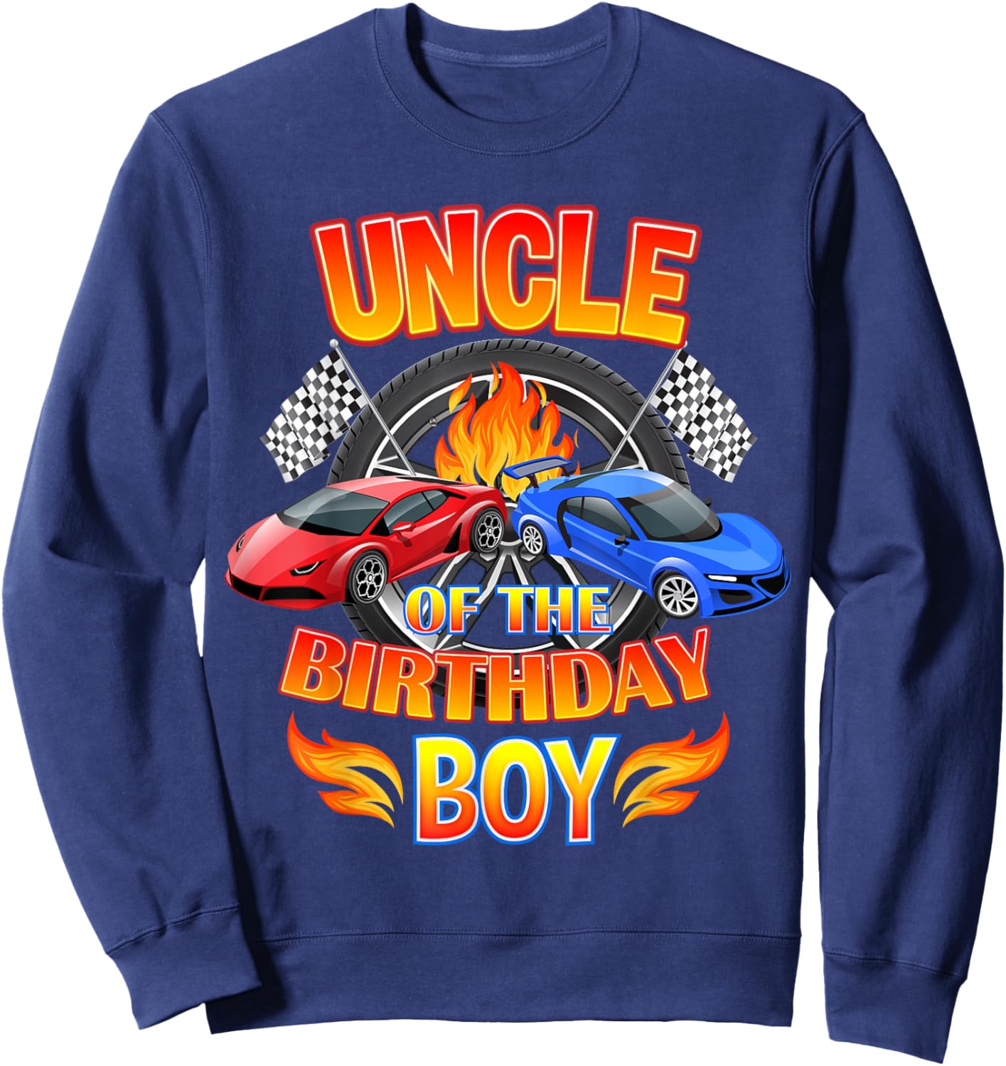 Uncle of The Birthday Boy Fire Race Supercar Party Black Sweatshirt - Sweatshirt | Navy