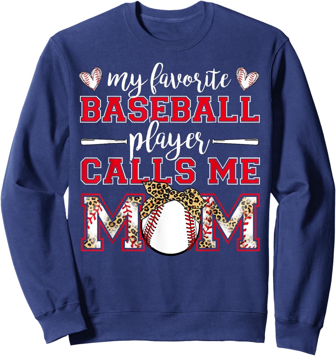 Baseball Mom Shirt My Favorite Baseball Player Calls Me Mom Sweatshirt - Sweatshirt | Navy