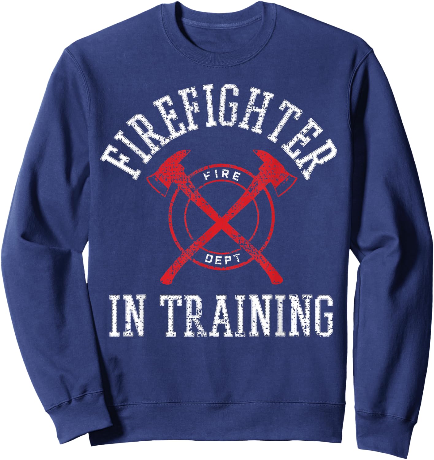 Firefighter In Training Vintage Sweatshirt - Sweatshirt | Navy