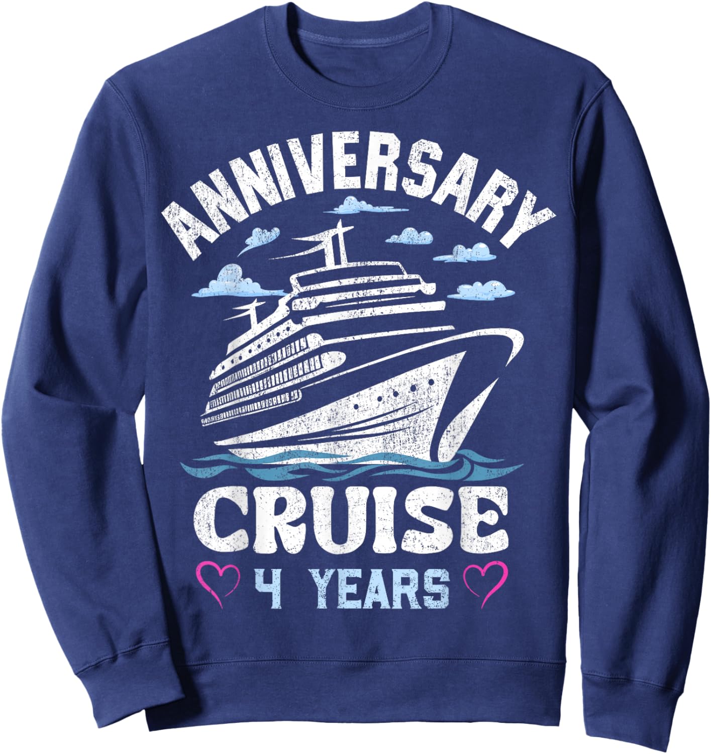4 Years of Marriage 4th Wedding Anniversary Cruise Ship Sweatshirt - Sweatshirt | Navy