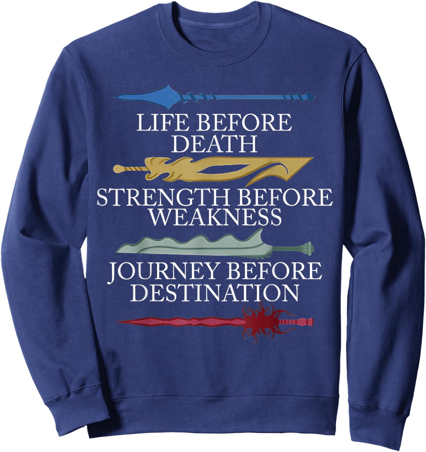 Life Before Death Strength Before Weakness Journey Sweatshirt - Sweatshirt | Navy