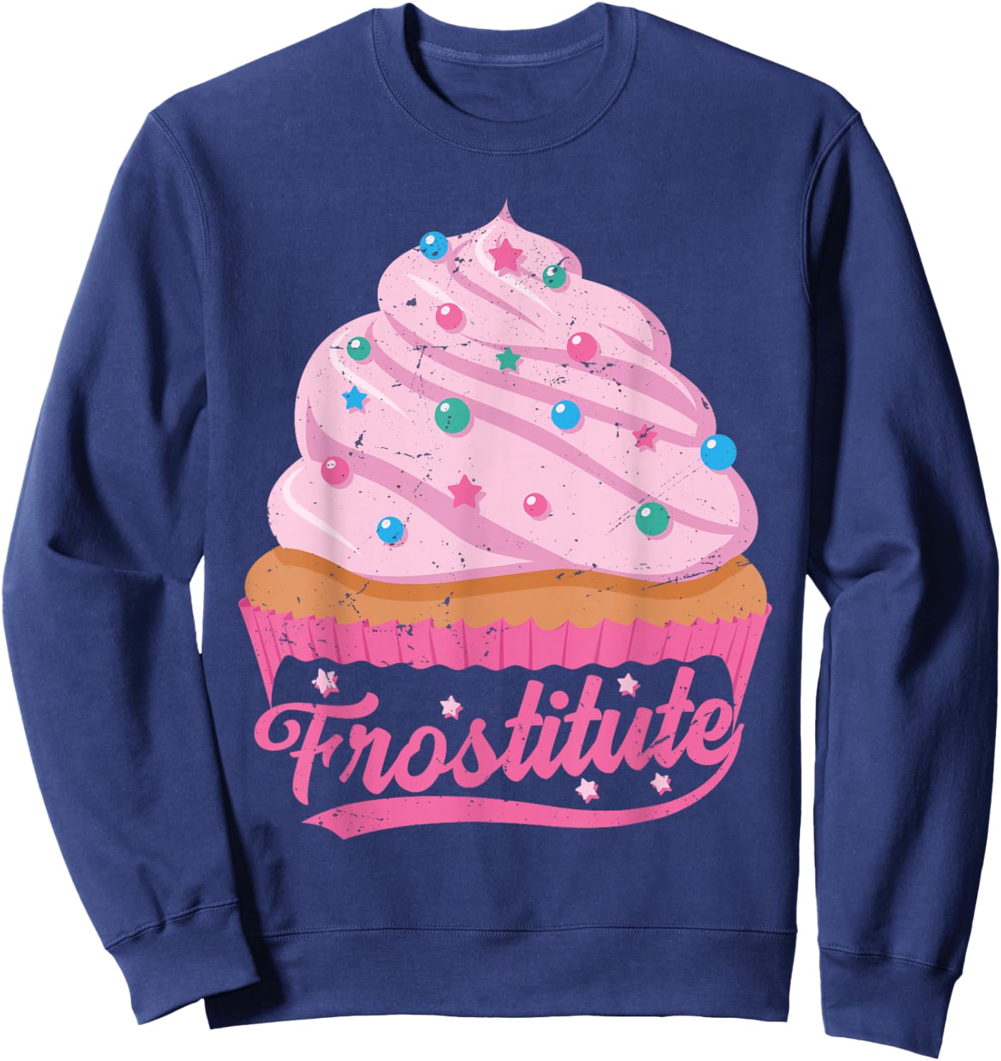 Frostitute - Funny Baker - Sarcastic Baking Wife Sweatshirt - Sweatshirt | Navy