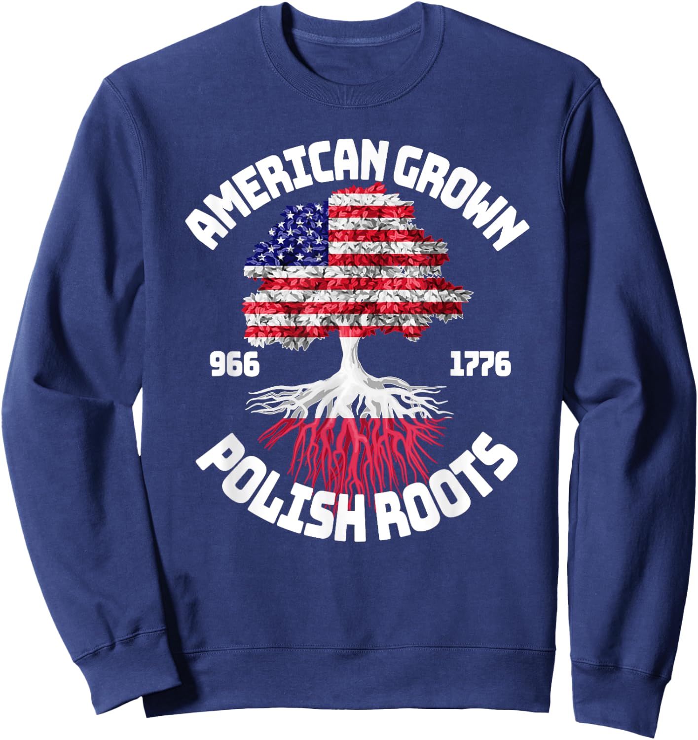 American Grown Polish Roots Polish American Flag Sweatshirt - Sweatshirt | Navy