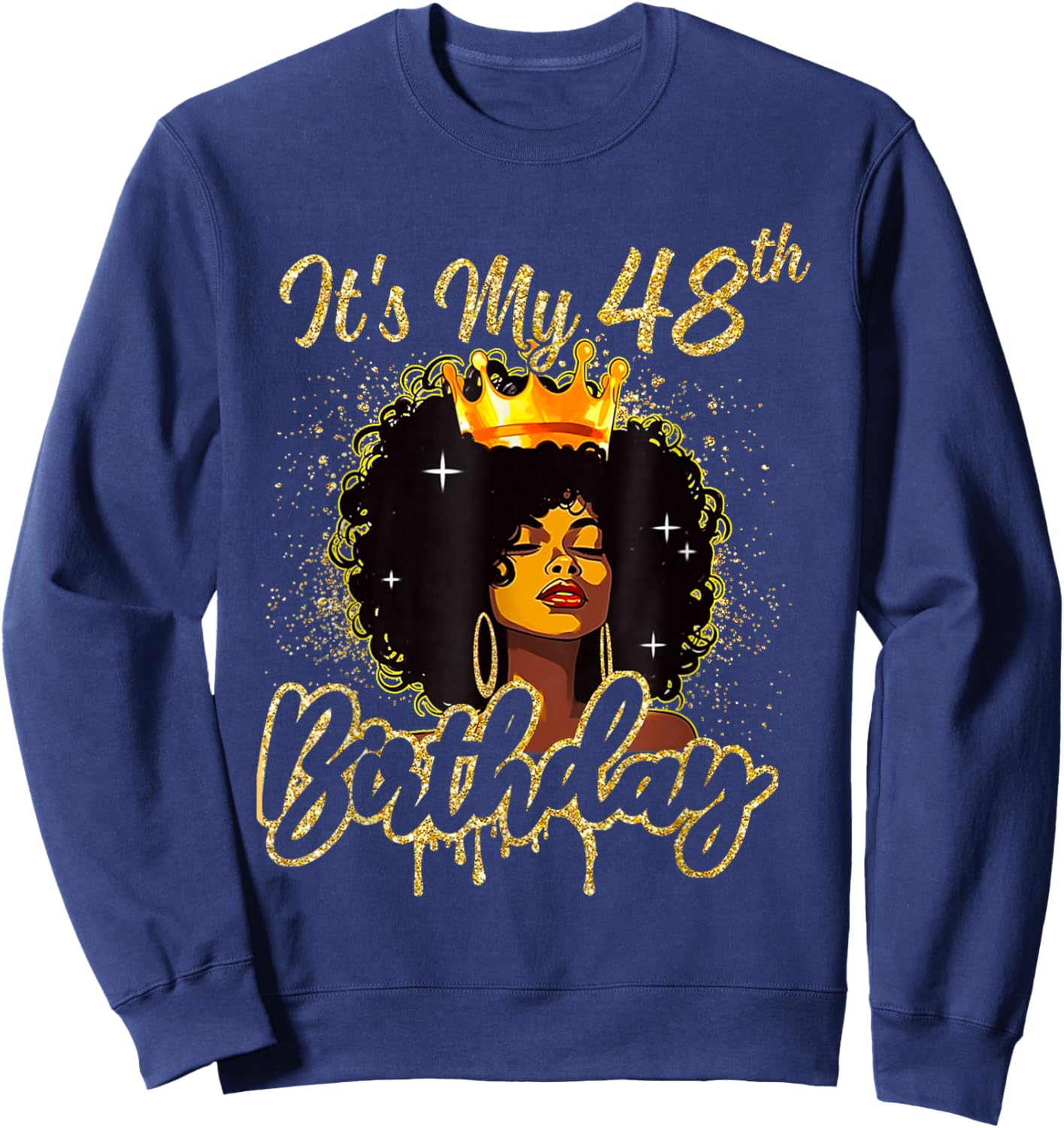 It's My 48th Birthday Queen 48 Years Old Crown Gold Women Sweatshirt - Sweatshirt | Navy
