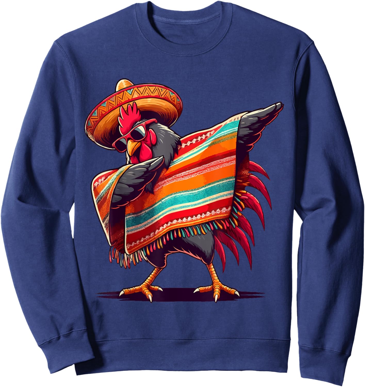 Rooster Dabbing Mexican Poncho Cinco de Mayo Chicken Lover Sweatshirt - Sweatshirt | Navy