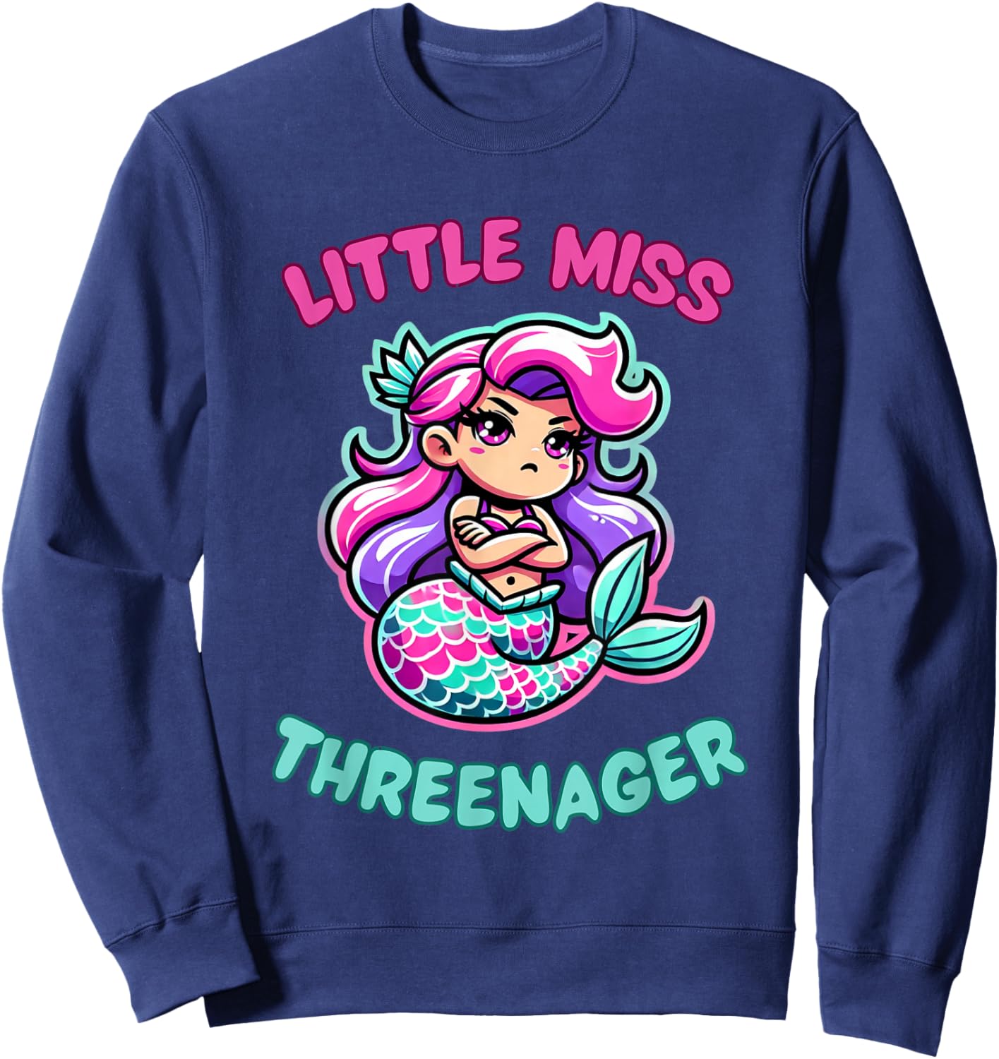 Little Miss Threenager Mermaid Princess Birthday 3 Third Sweatshirt - Sweatshirt | Navy