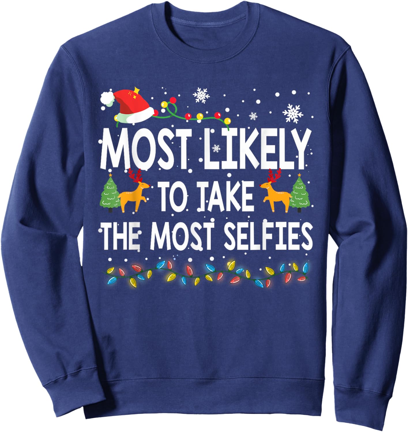 Most Likely To Take The Most Selfies Christmas Family Pajama Sweatshirt - Sweatshirt | Navy