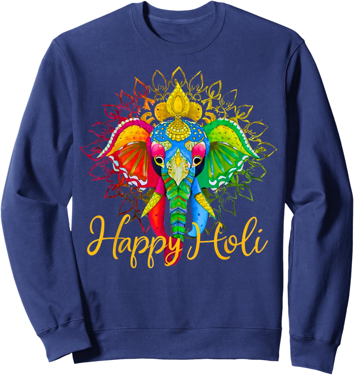 Happy Holi Festival India Colors Elephant Hindu Spring 2025 Sweatshirt - Sweatshirt | Navy