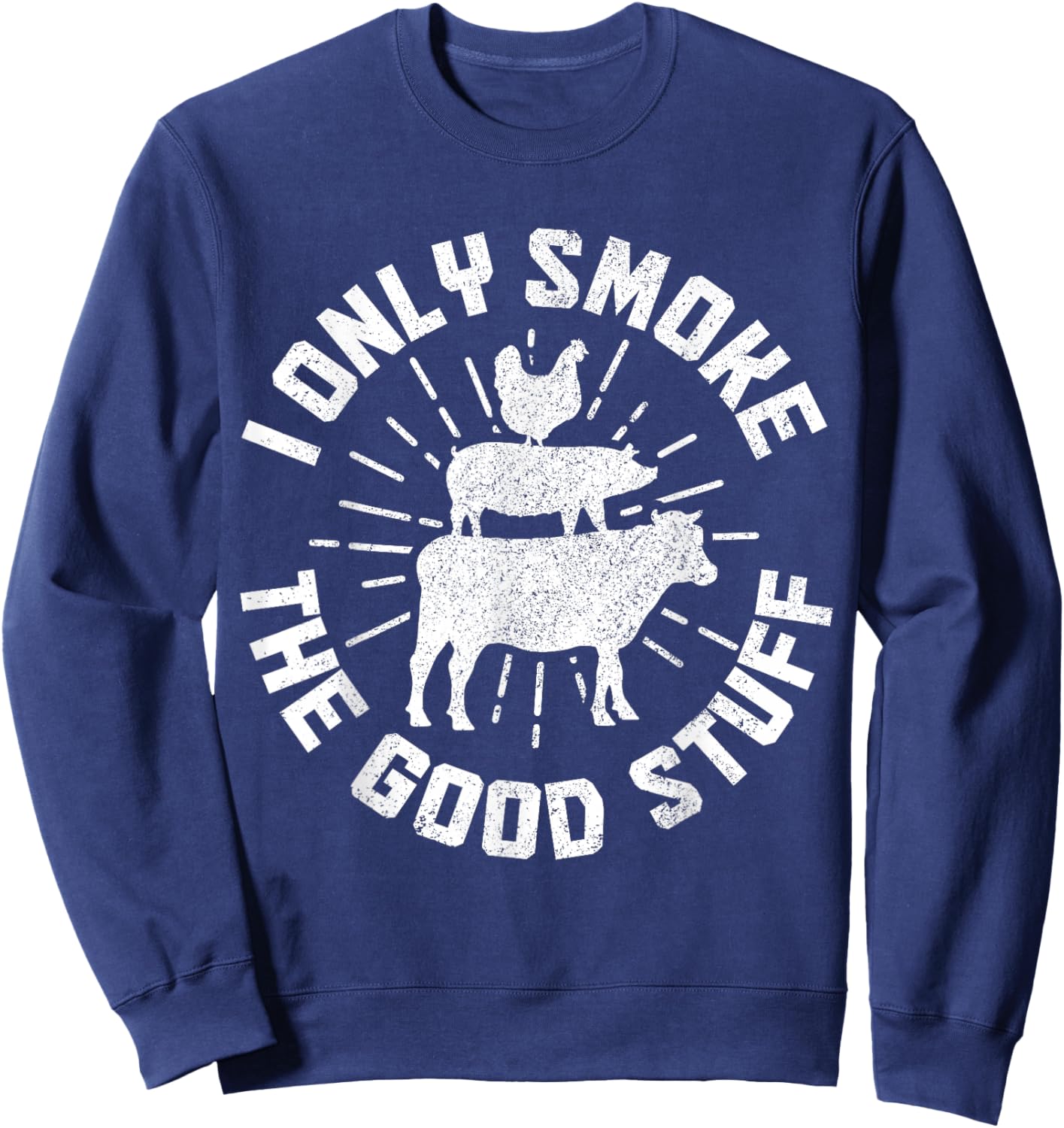 BBQ Meat Smoking Smoker Grill Grilling Chef Funny Sweatshirt - Sweatshirt | Navy