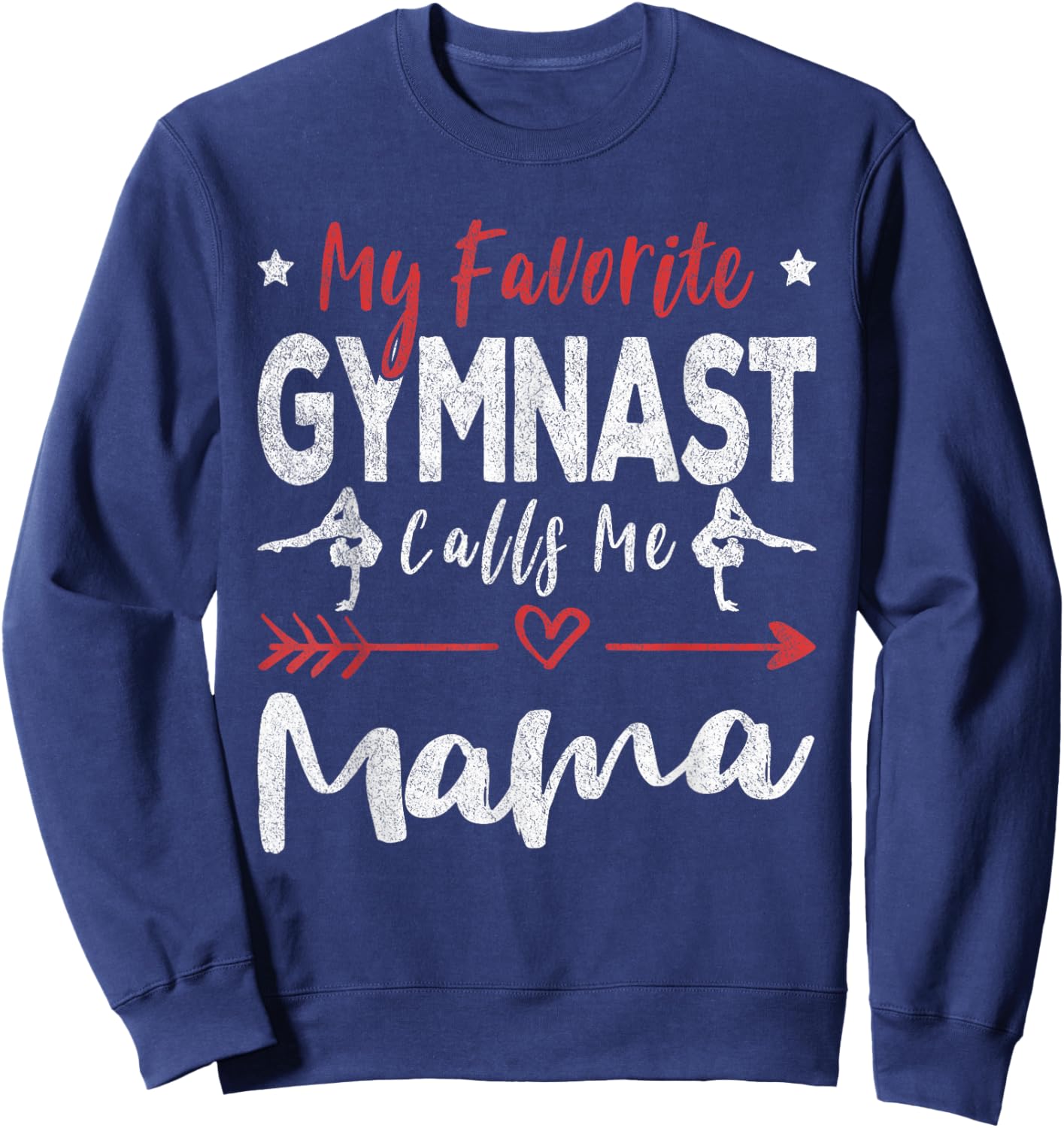 My Favorite Gymnast Calls Me Mama Gymnastics Mom Sweatshirt - Sweatshirt | Navy