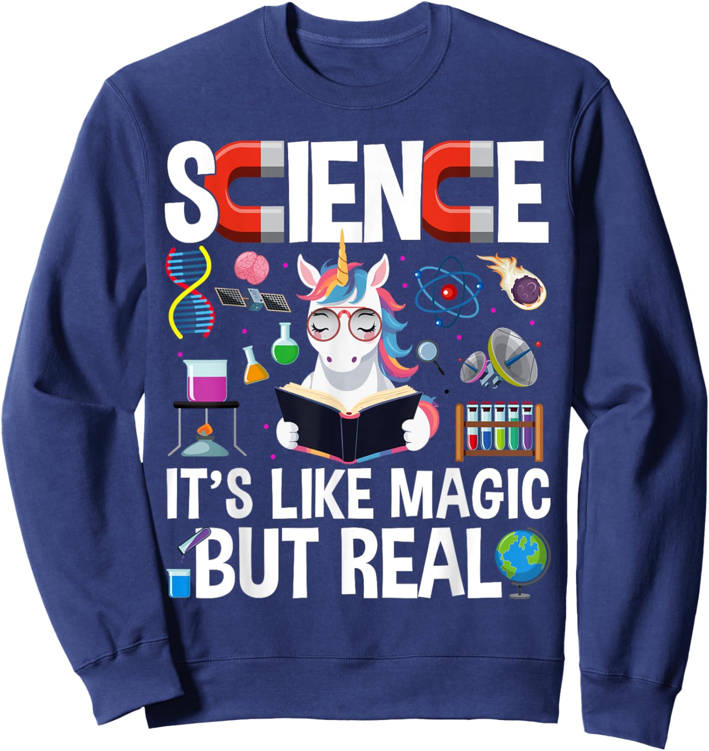 Funny Science Is Like Magic But Real Unicorn Funny Science Sweatshirt - Sweatshirt | Navy