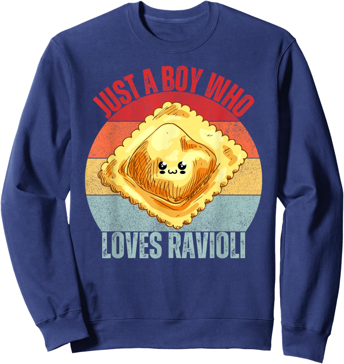Cute Ravioli Just a Boy Who Loves Ravioli Pasta Dough Wrap Sweatshirt - Sweatshirt | Navy