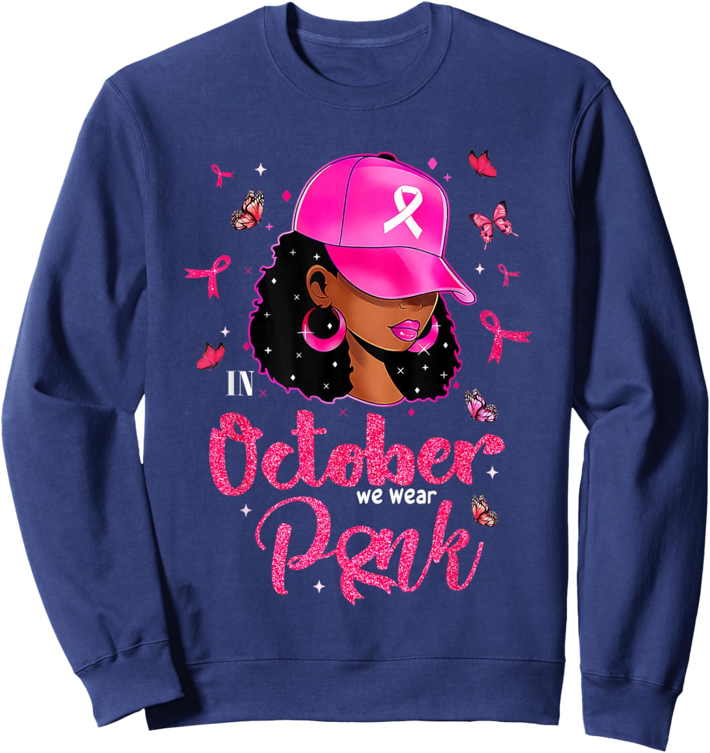 In October We Wear Pink Breast Cancer For Mom Black Sweatshirt - Sweatshirt | Navy