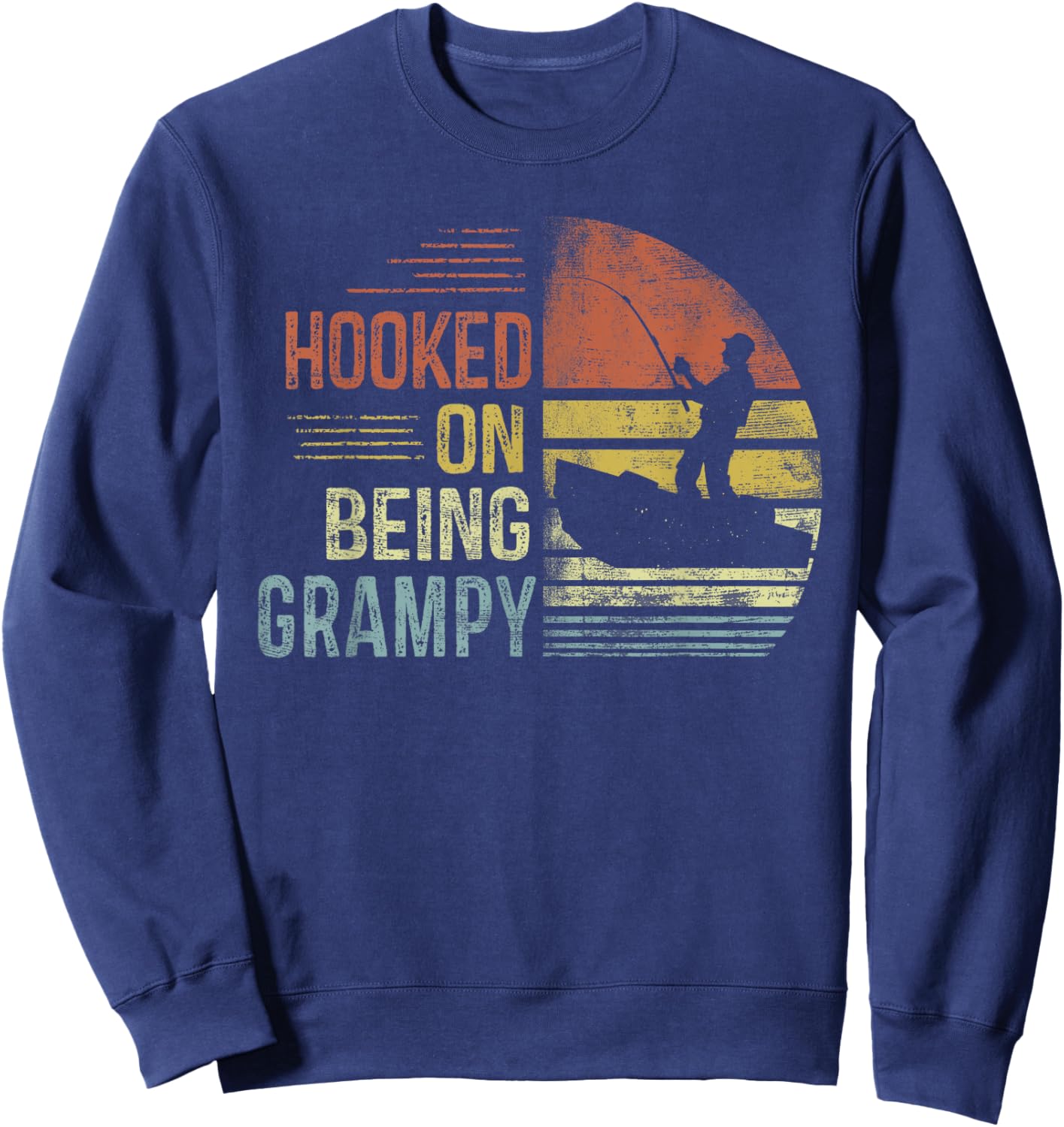 Hooked On Being Grampy Fishing Gifts Grampy Father's Day Sweatshirt - Sweatshirt | Navy