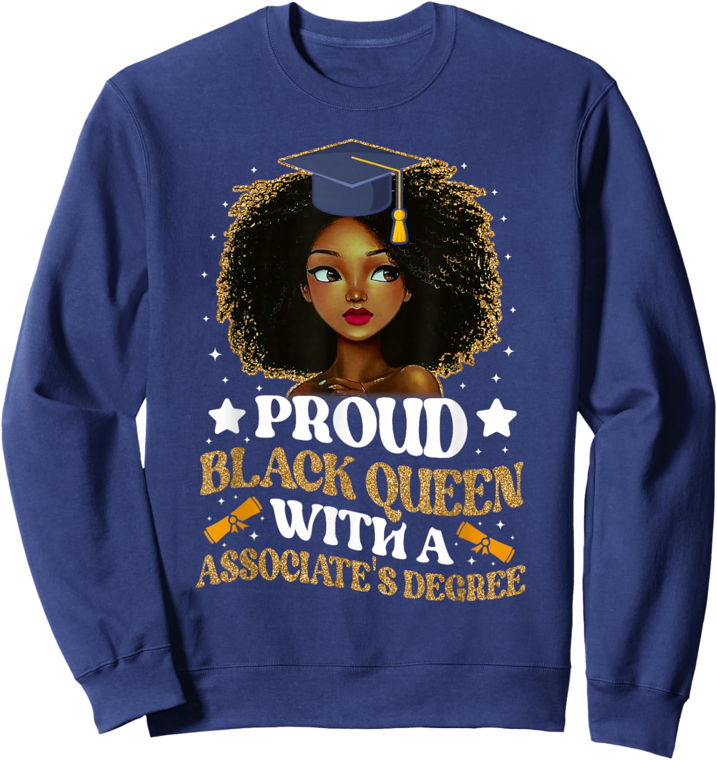 Proud black queen with a associate's degree girl Sweatshirt - Sweatshirt | Navy