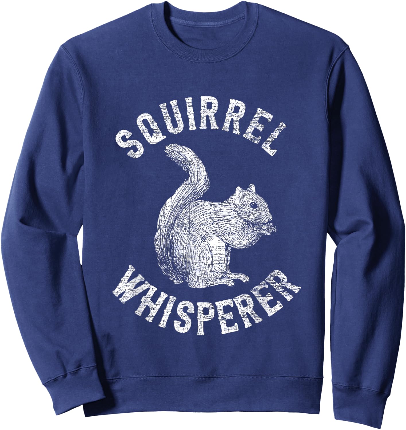 Vintage Squirrel Lover Gifts Squirrel Whisperer Sweatshirt - Sweatshirt | Navy