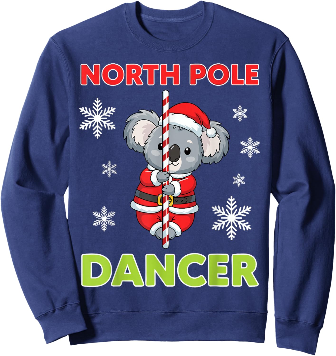 North Pole Dancer Cute Koala Funny Christmas Santa Joke Sweatshirt - Sweatshirt | Navy