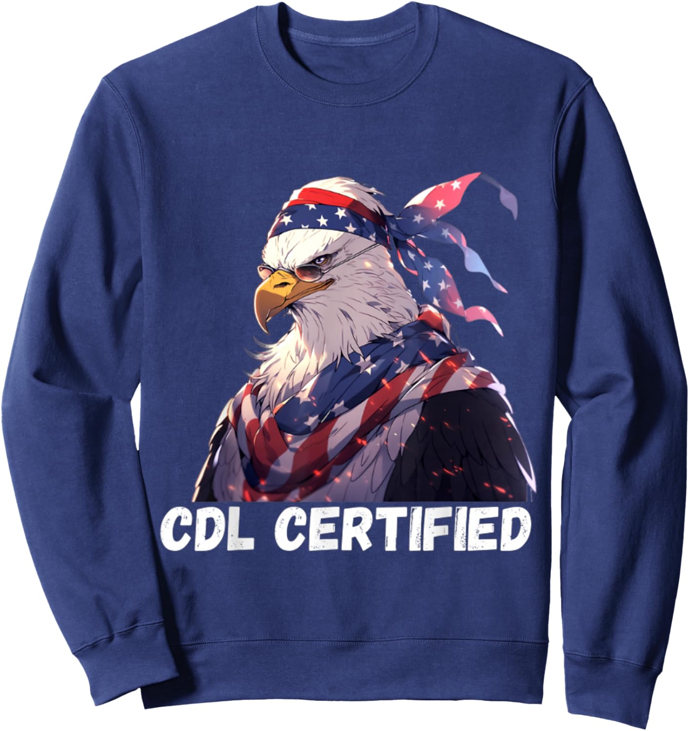 CDL Certified Truck - CDL Trucker Driver Operator Sweatshirt - Sweatshirt | Navy