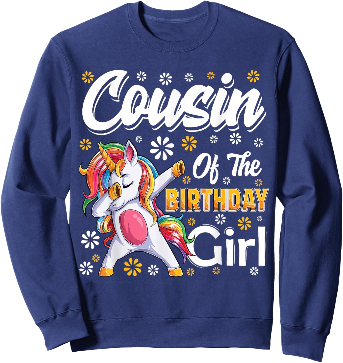 awesome dabbing unicorn birthday Cousin Family Matching Sweatshirt - Sweatshirt | Navy