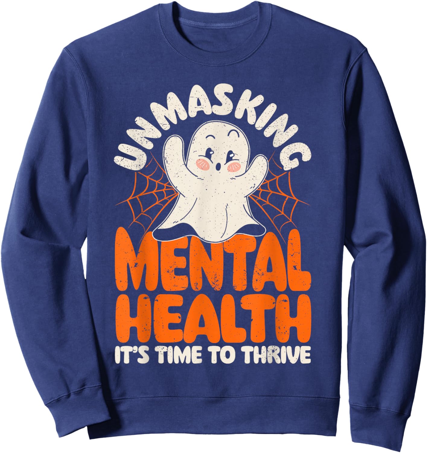 Mental Health Unmasking Mental Health Halloween Sweatshirt - Sweatshirt | Navy
