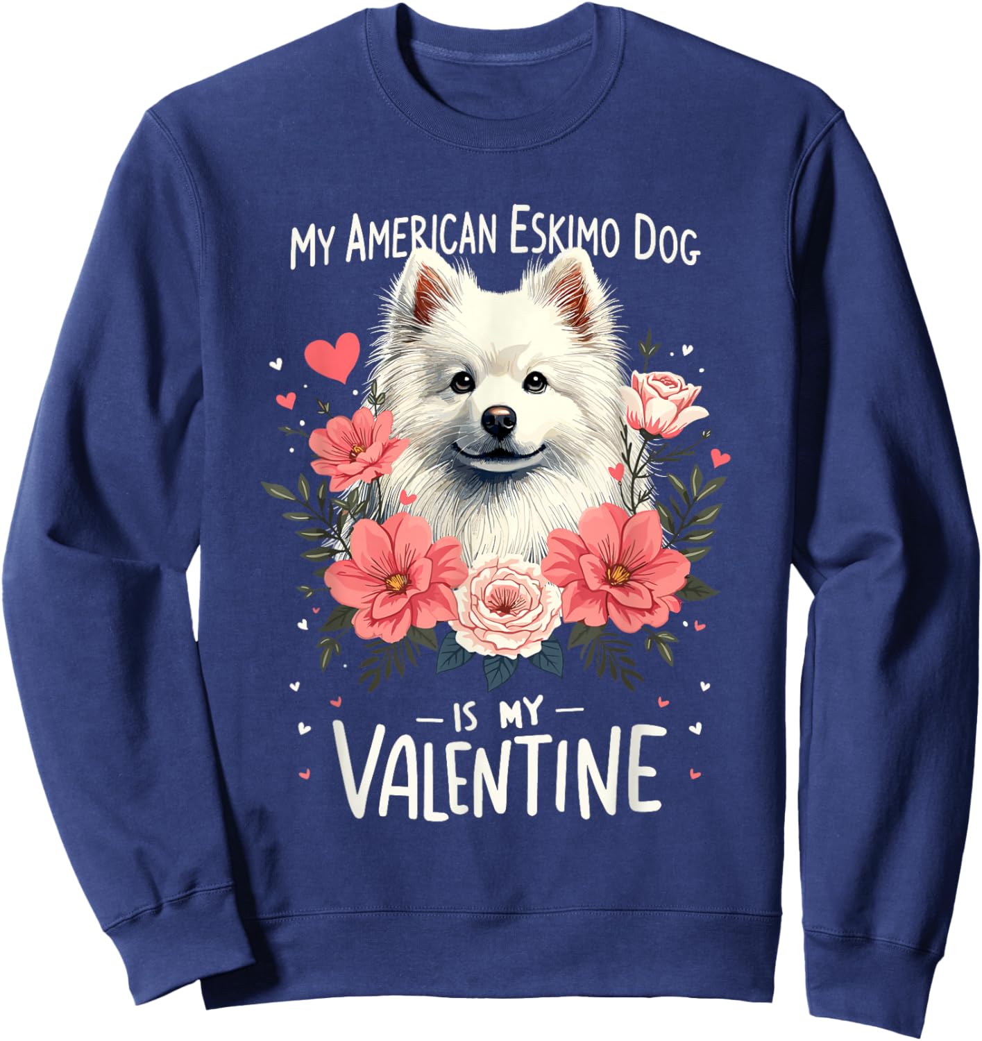 Valentine's Day American Eskimo Dog Valentines Sweatshirt - Sweatshirt | Navy