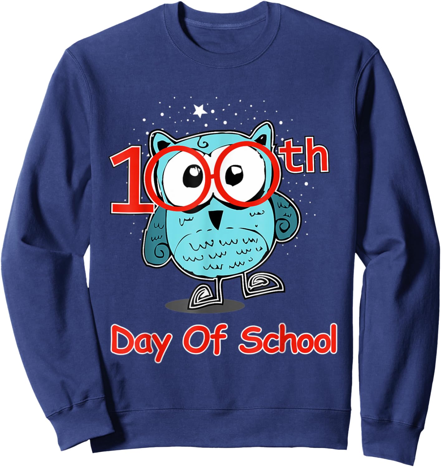 Cute Owl 100th Day Of School 100 Days Smarter Sweatshirt - Sweatshirt | Navy