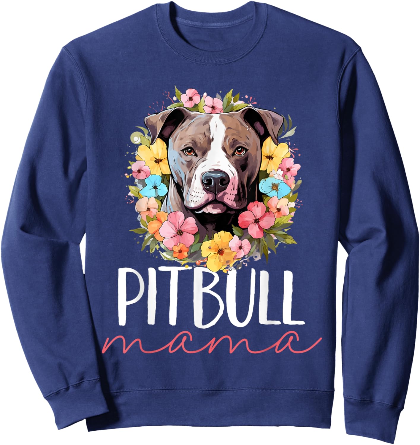 Pitbull Pittie - Pitbull Mama Sweatshirt - Sweatshirt | Navy