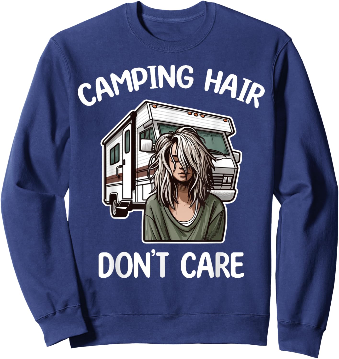 Funny Camping Hair Don't Care RV Motorhome Camper Camping Sweatshirt - Sweatshirt | Navy