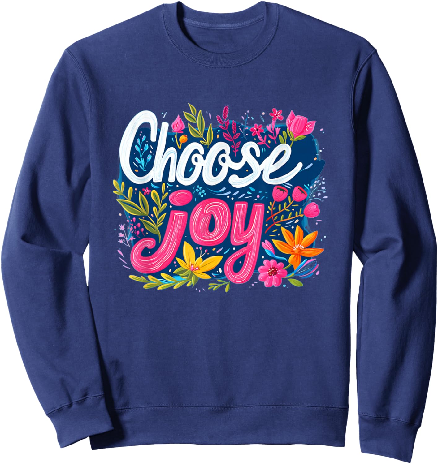 Fresh choose joy costume for multicolor outfits lovers Sweatshirt - Sweatshirt | Navy