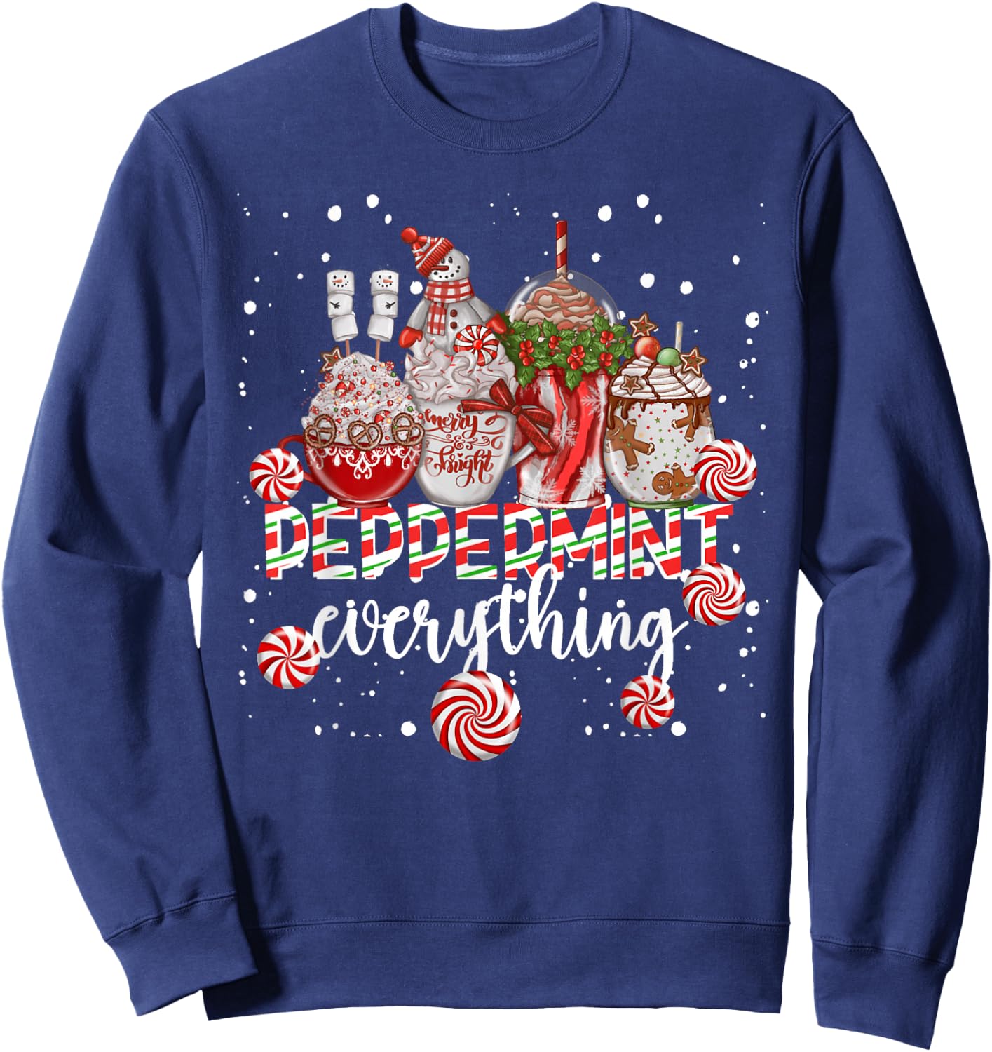 Christmas Peppermint Everything Coffee Chocolate Mocha Xmas Sweatshirt - Sweatshirt | Navy