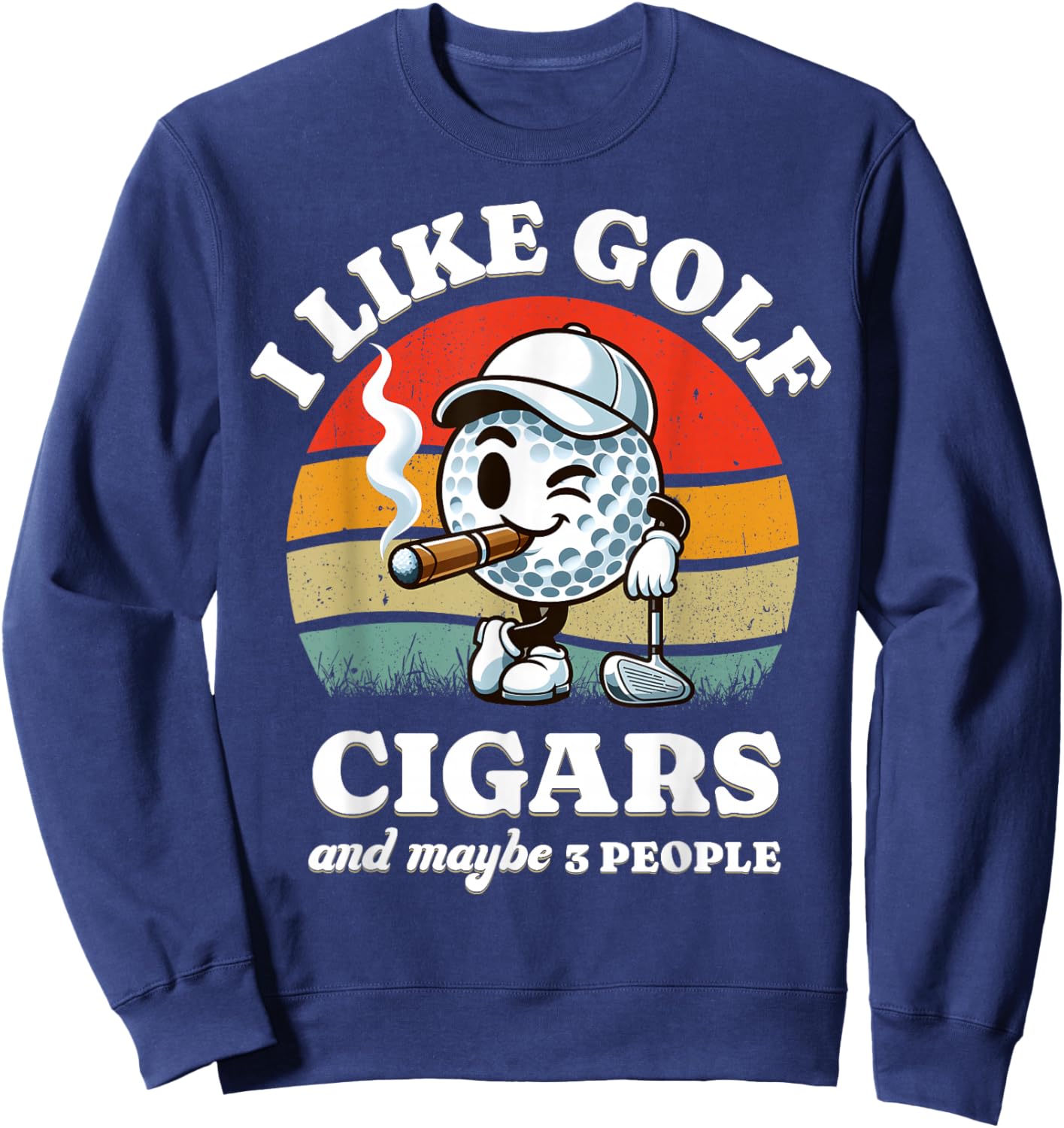 Funny Golf And Cigars Retro Golfer 70s Golf Ball Golfing Dad Sweatshirt - Sweatshirt | Navy