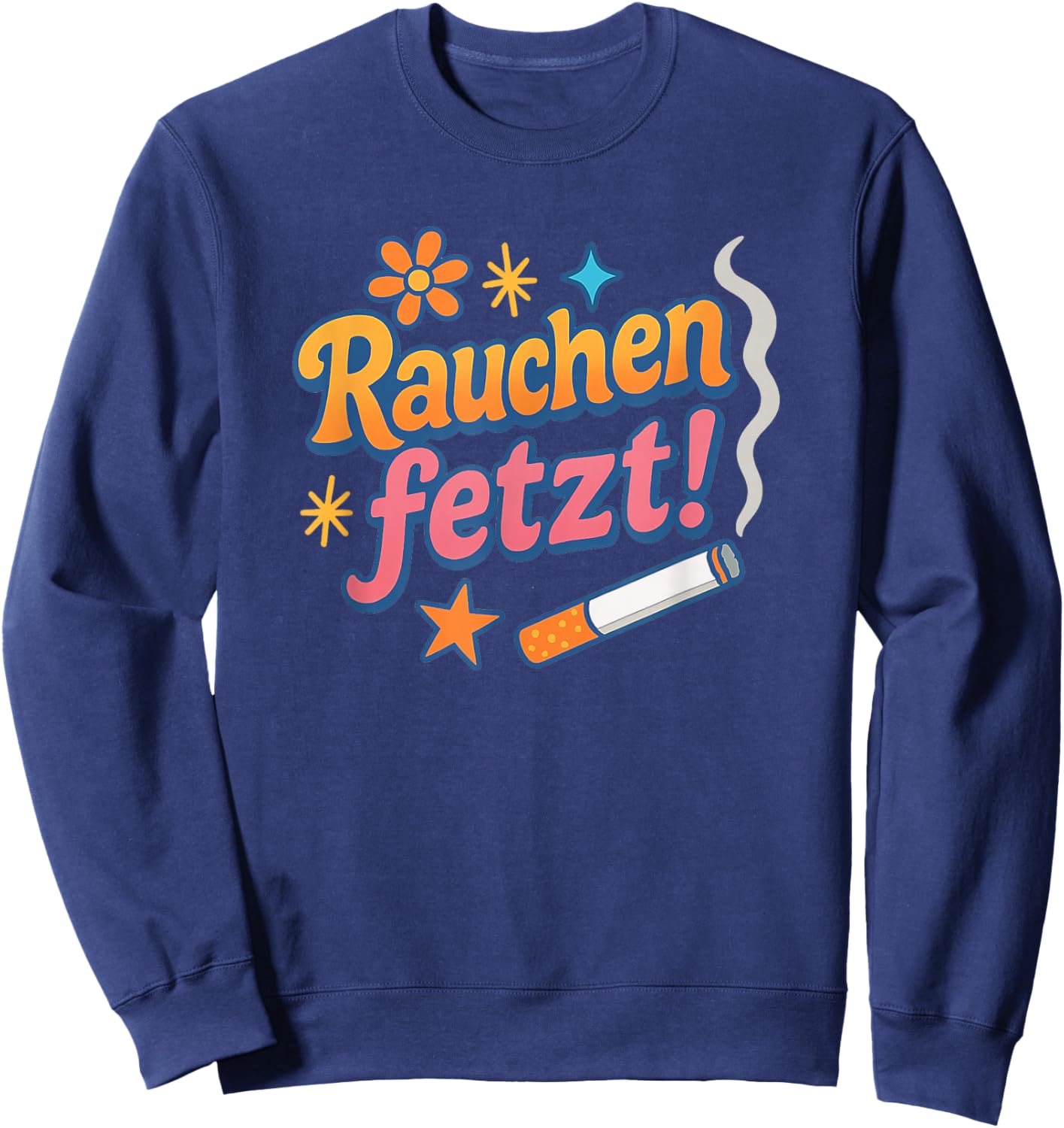 Rauchen fetzt! – Lustiges Retro Pop-Art - Witziges Geschenk Sweatshirt - Sweatshirt | Navy