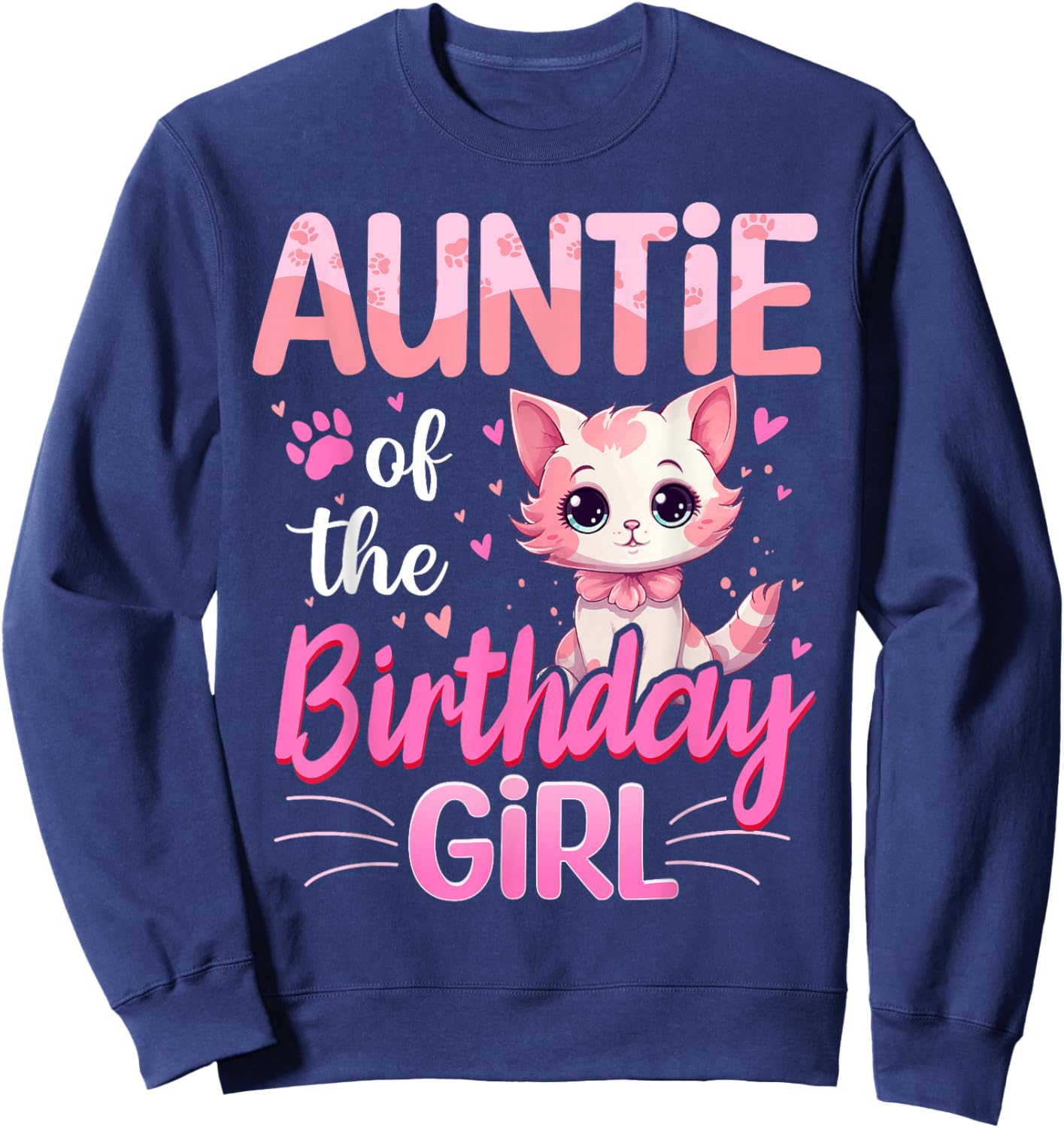 Auntie Of The Birthday Girl Cute Cat Lover Kitten Kid Sweatshirt - Sweatshirt | Navy