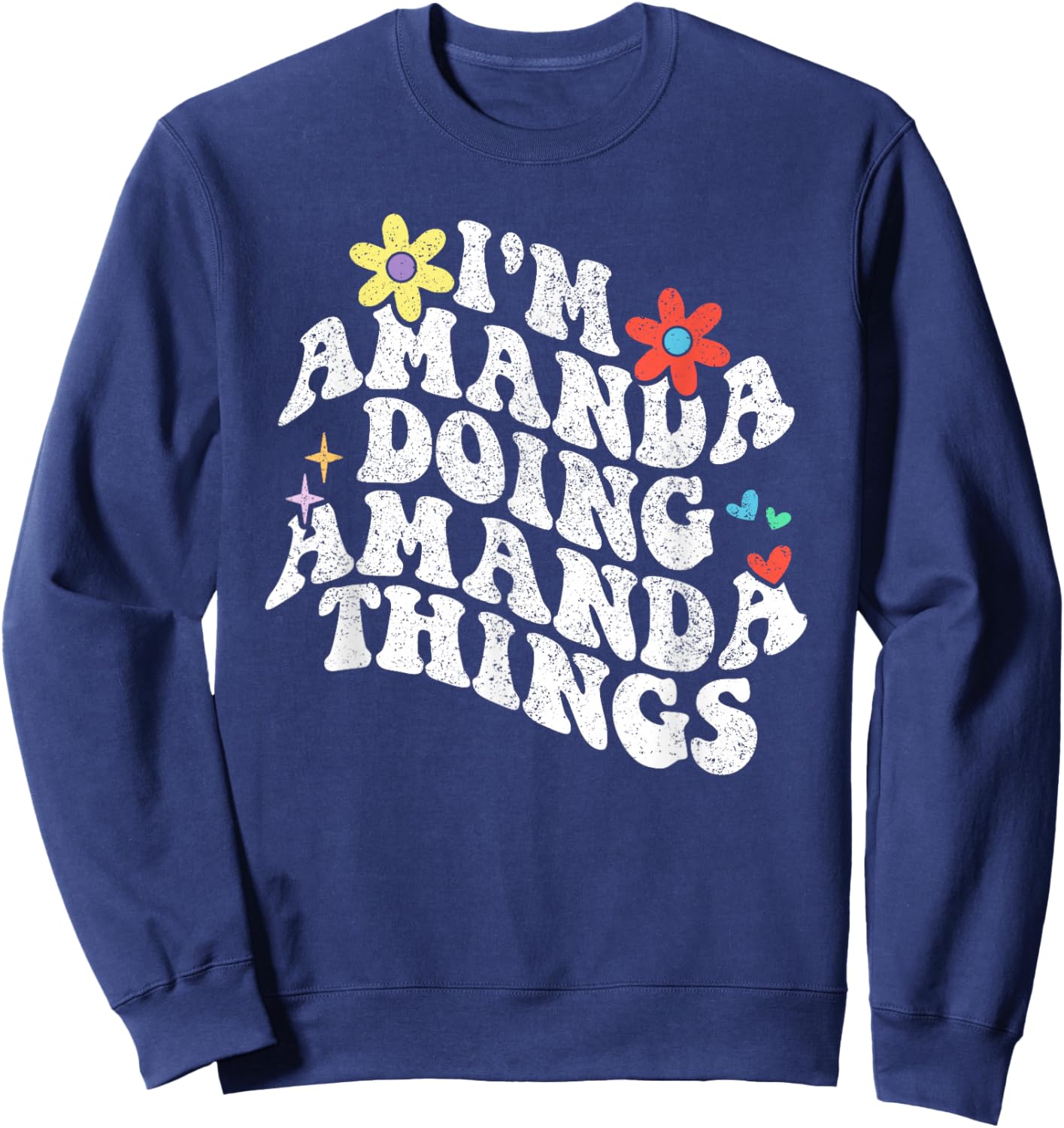 Retro Groovy Im Amanda Doing Amanda Things Funny Mothers Day Sweatshirt - Sweatshirt | Navy