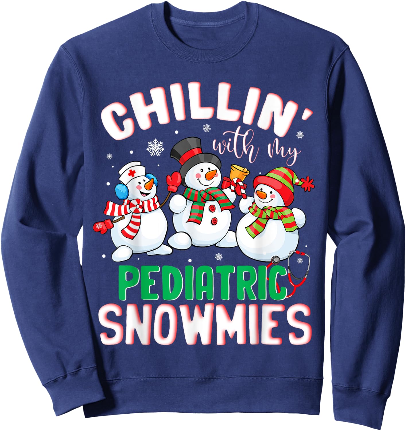Chillin With My Pediatric Snowmies Nurse Christmas Sweatshirt - Sweatshirt | Navy