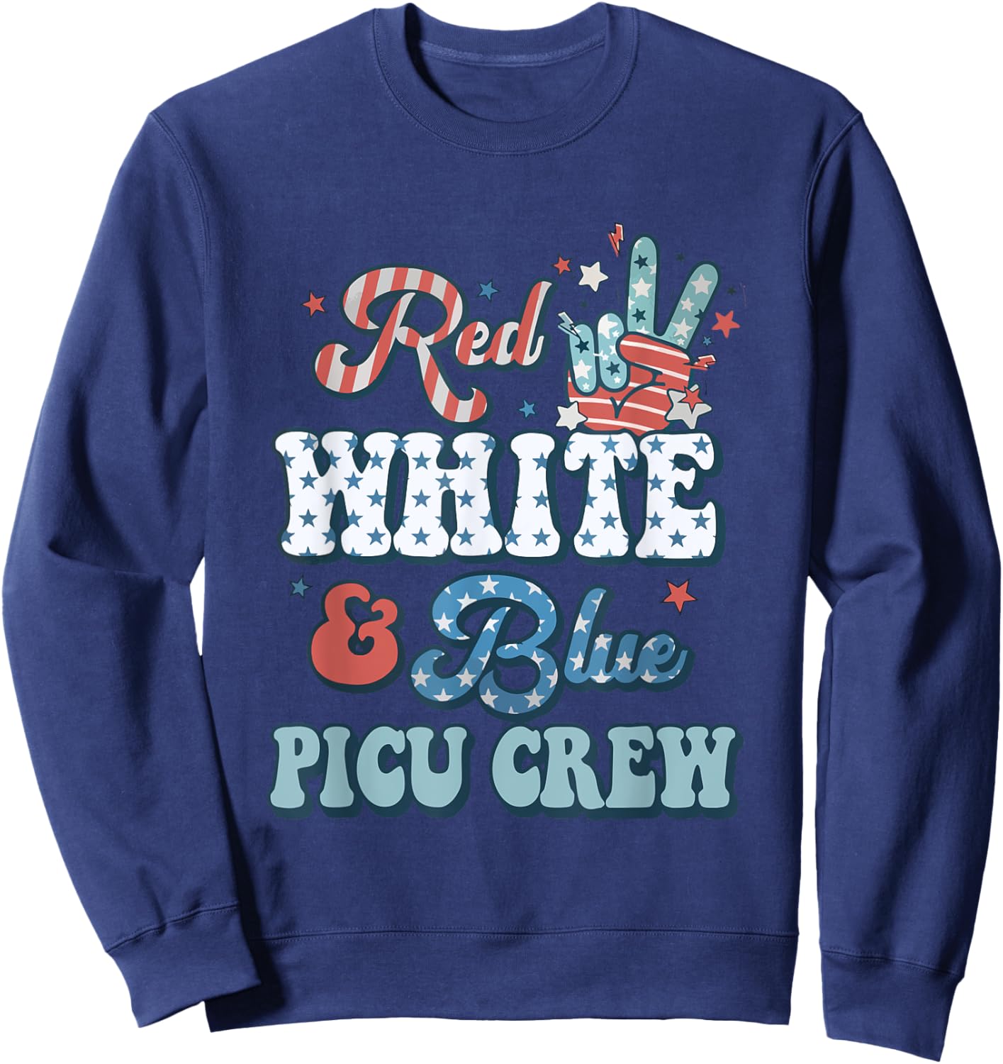 Retro Fourth Of July Vibes Red White Blue PICU Nurse Crew Sweatshirt - Sweatshirt | Navy