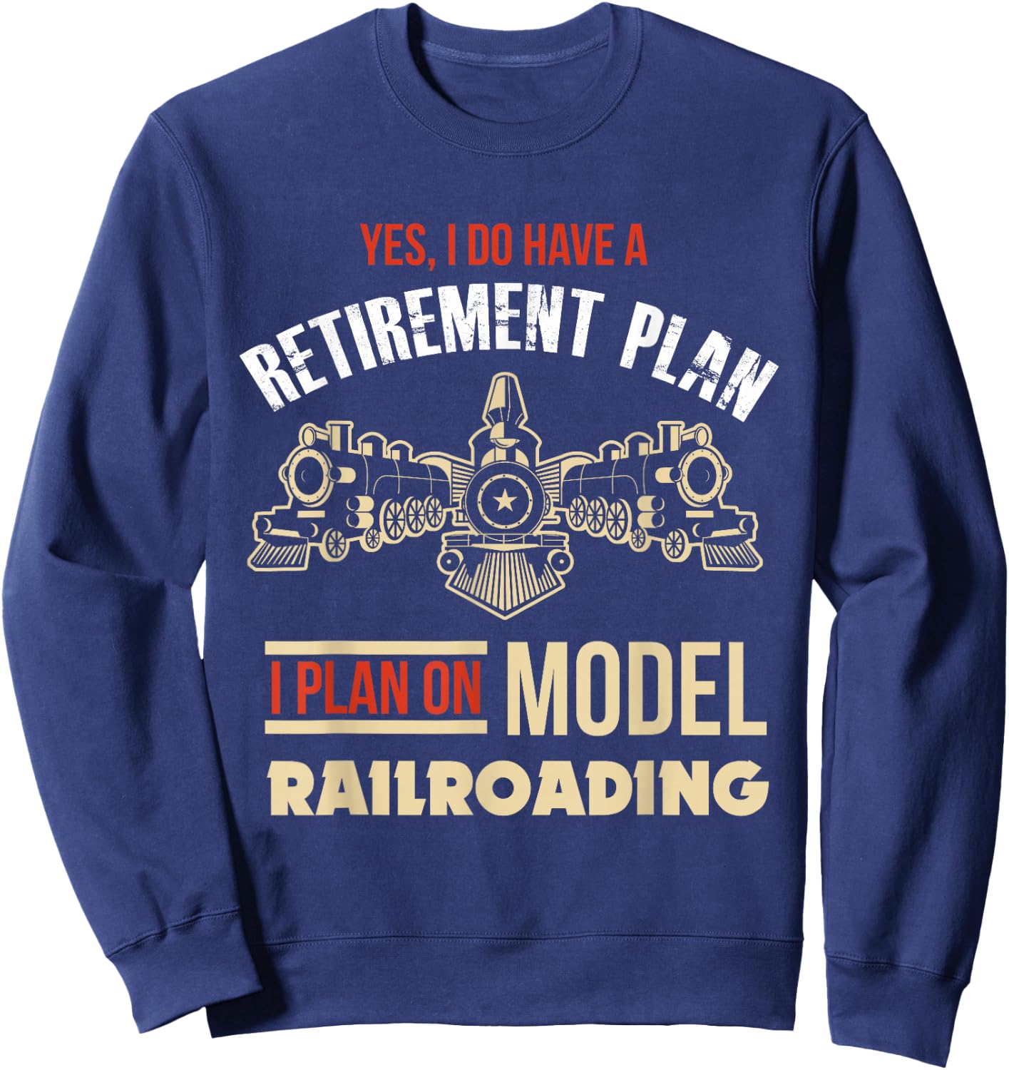 Model Train Retirement Shirt Retired Model Railway Gift Sweatshirt - Sweatshirt | Navy