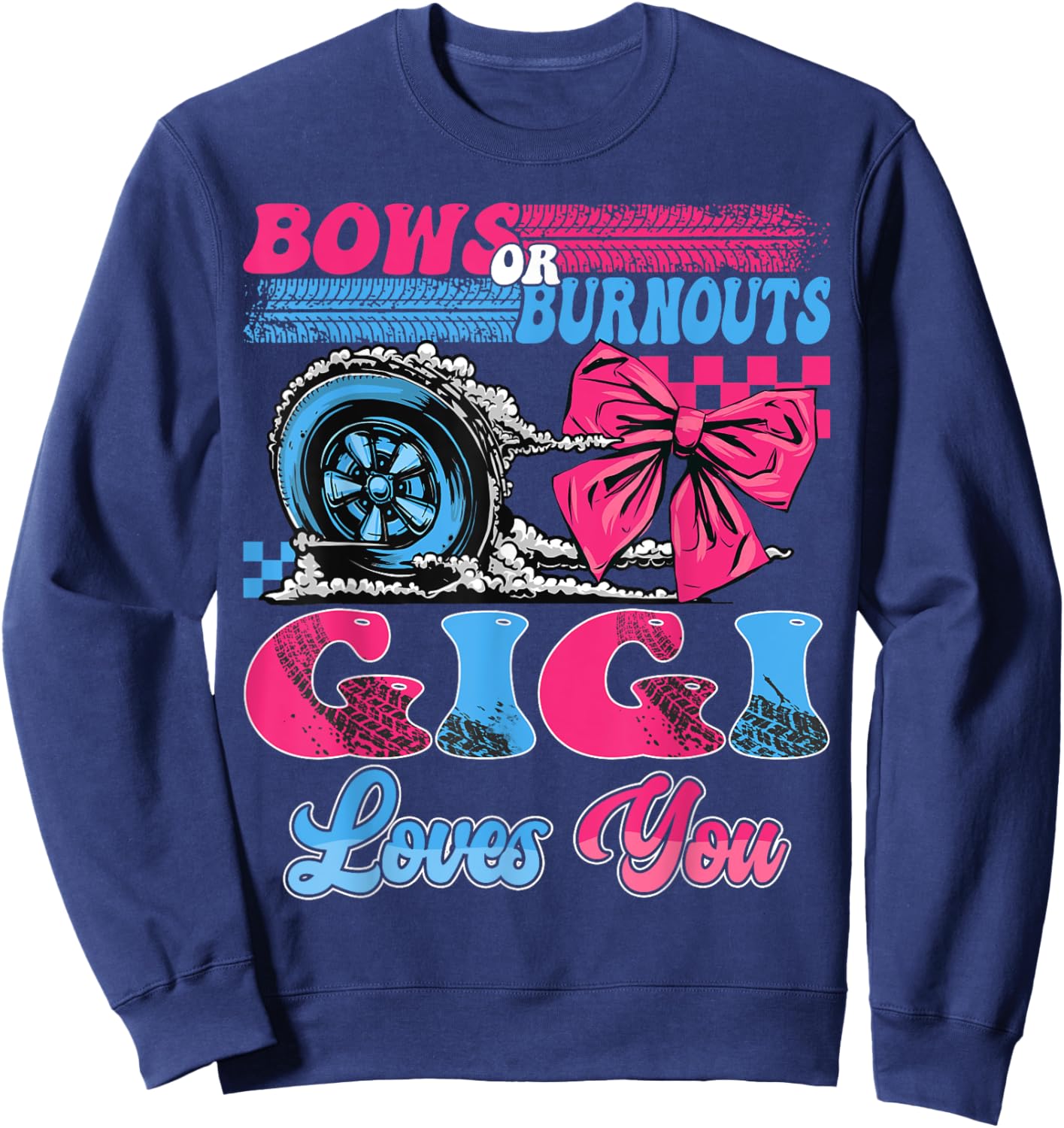 Burnouts or Bows Gigi Loves You Pink Blue Gender Reveal Sweatshirt - Sweatshirt | Navy