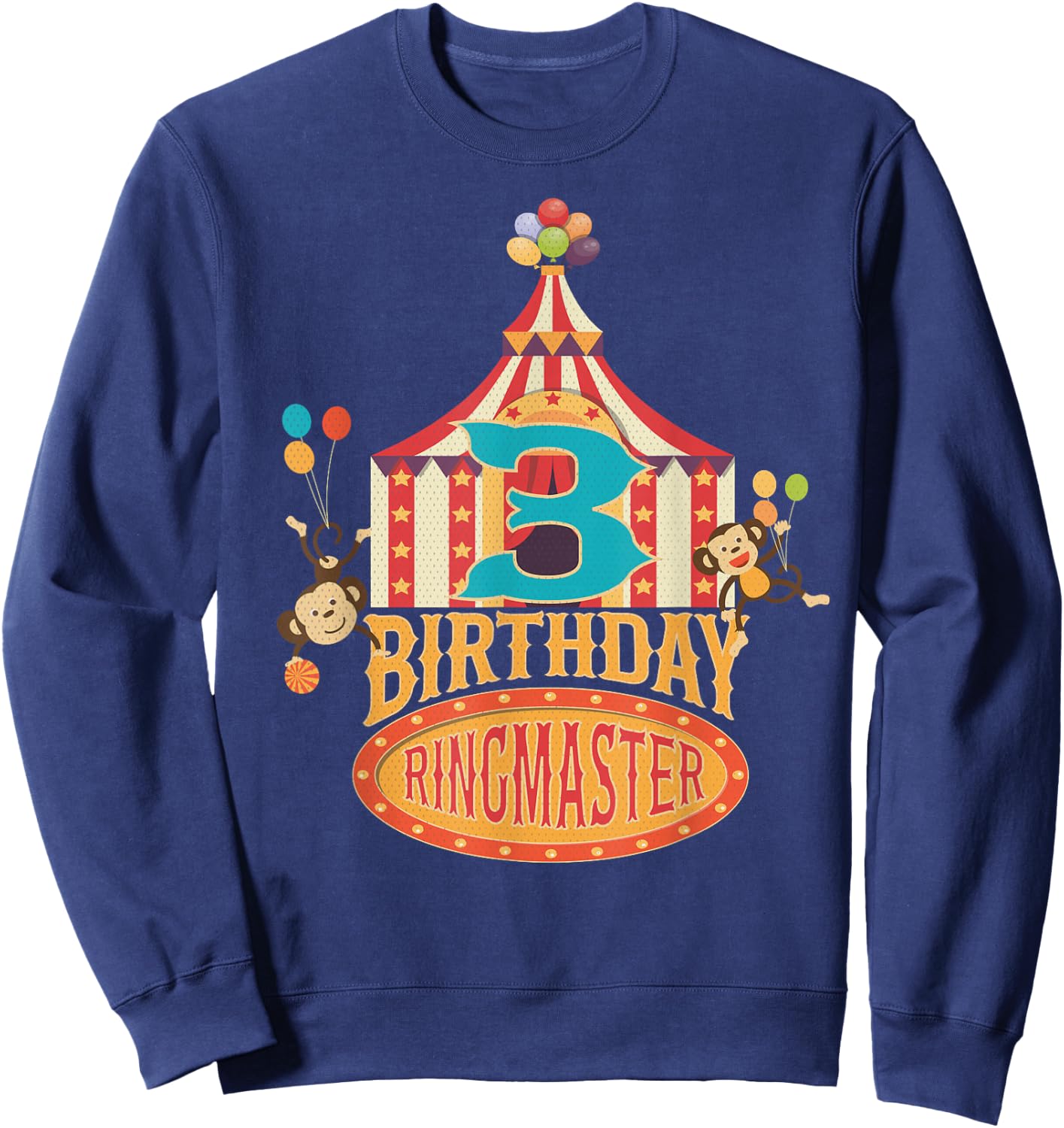 3rd Birthday Ringmaster Kids Circus Lover B-day Party Sweatshirt - Sweatshirt | Navy