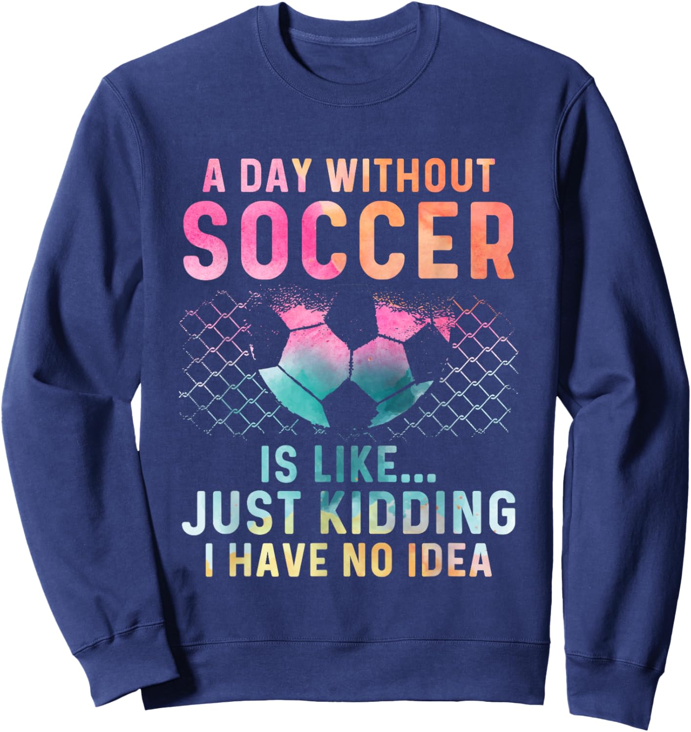Soccer Player For Girl Goalkeeper Kick Sister Mother Sweatshirt - Sweatshirt | Navy