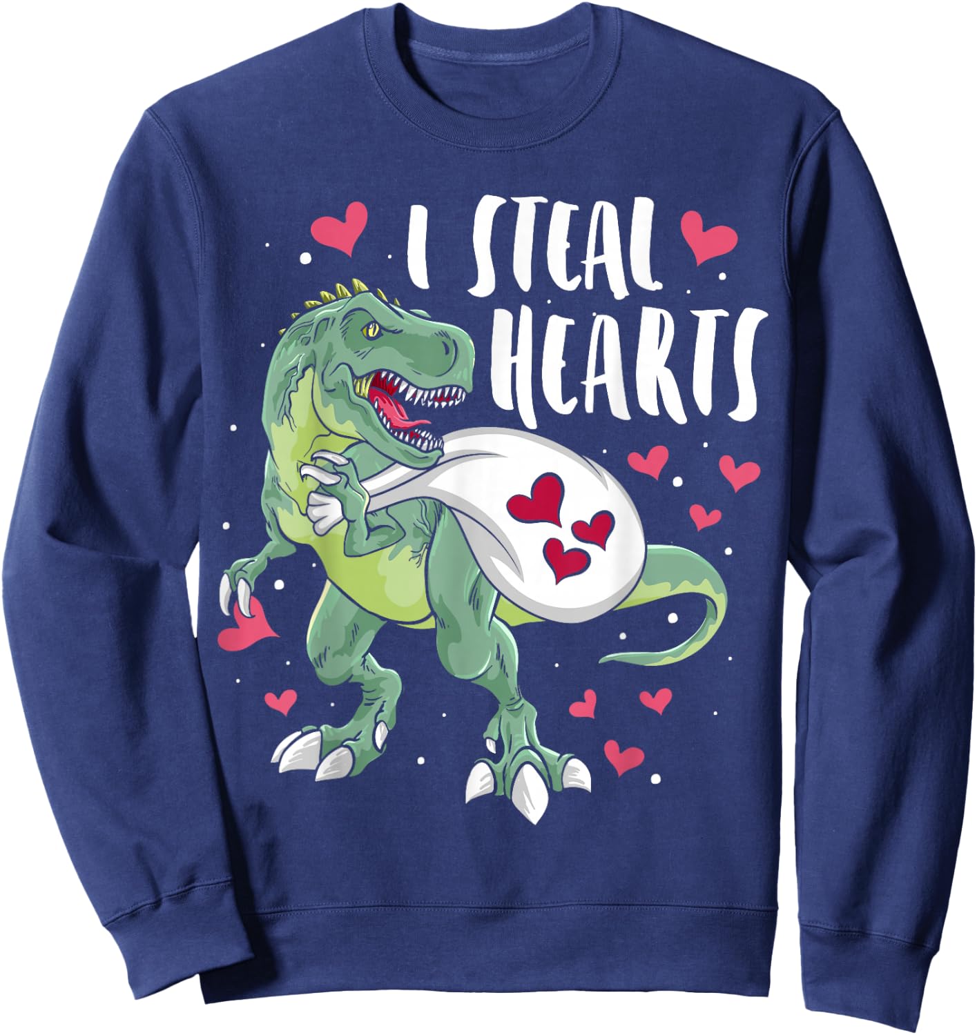 Funny Dinosaur Valentine's Day I Steal Hearts T-Rex Sweatshirt - Sweatshirt | Navy